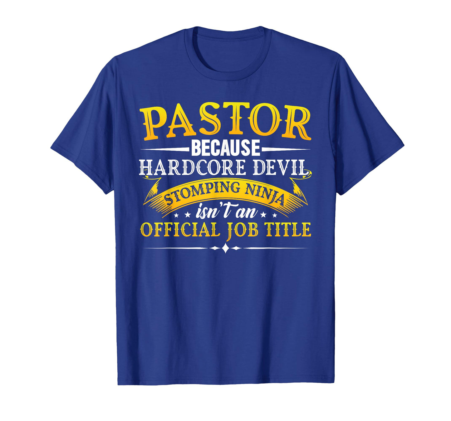 Pastor Ninja Shirt Because Hardcore Devil Stomping Ninja T-Shirt