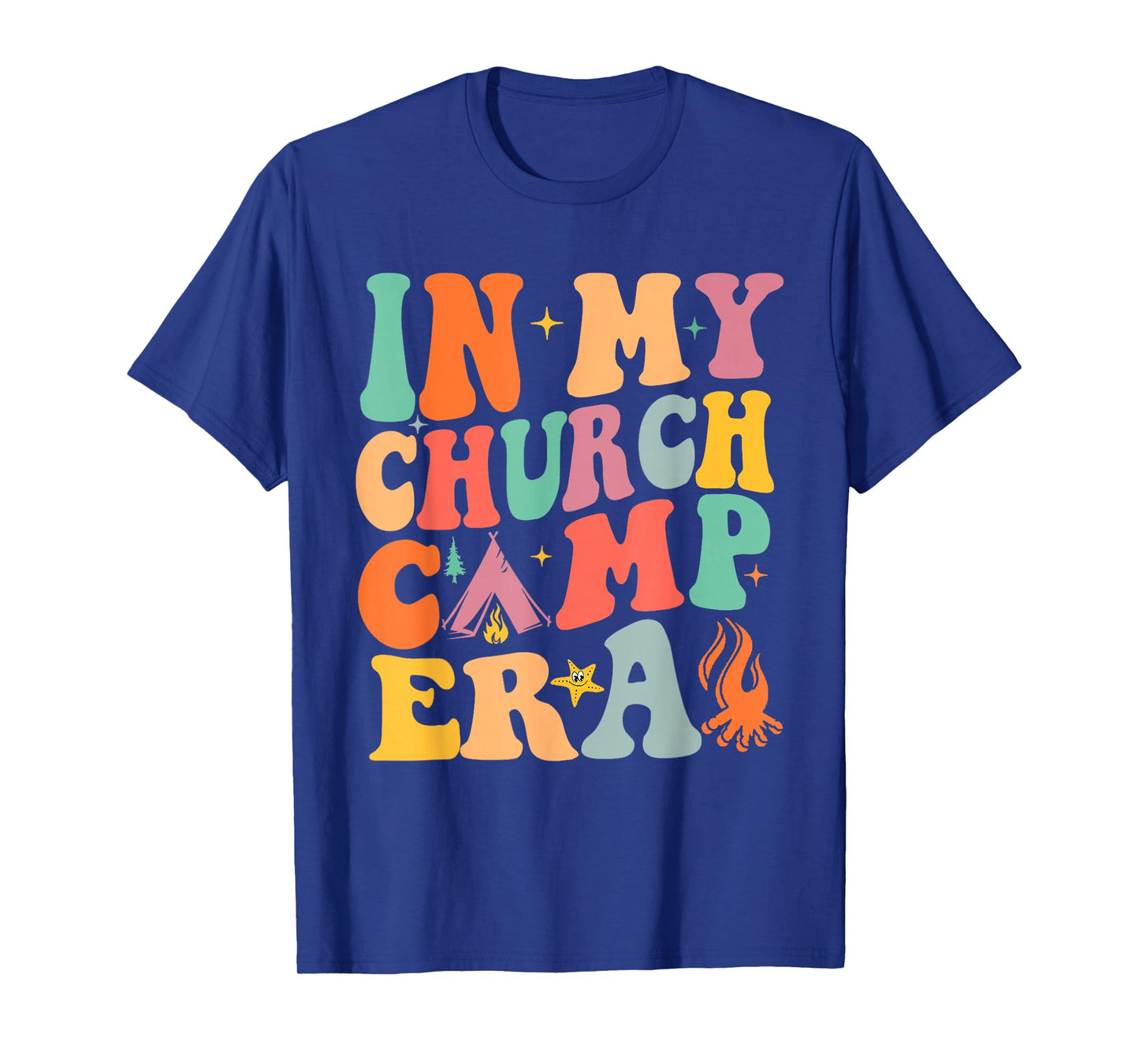 In My Church Camp Era Funny Summer Camping T-Shirt