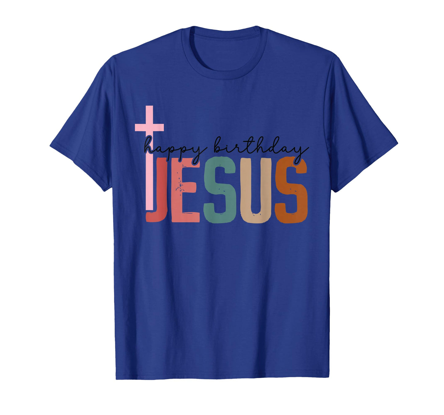 Jesus Birthday - Faith Cross Christian Christmas Celebration T-Shirt