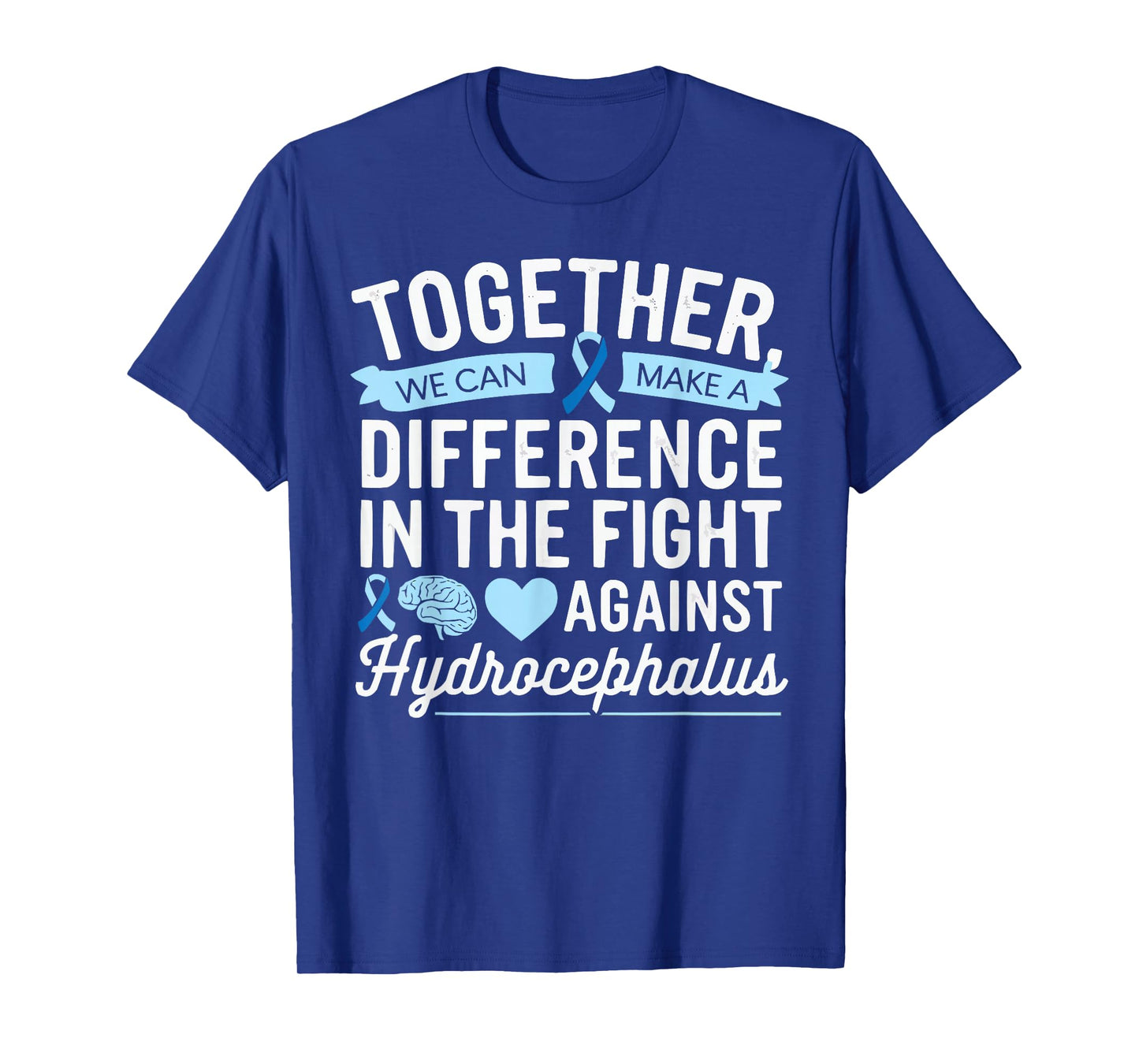 Hydrocephalus Awareness Month Hydrocephalus Disease T-Shirt