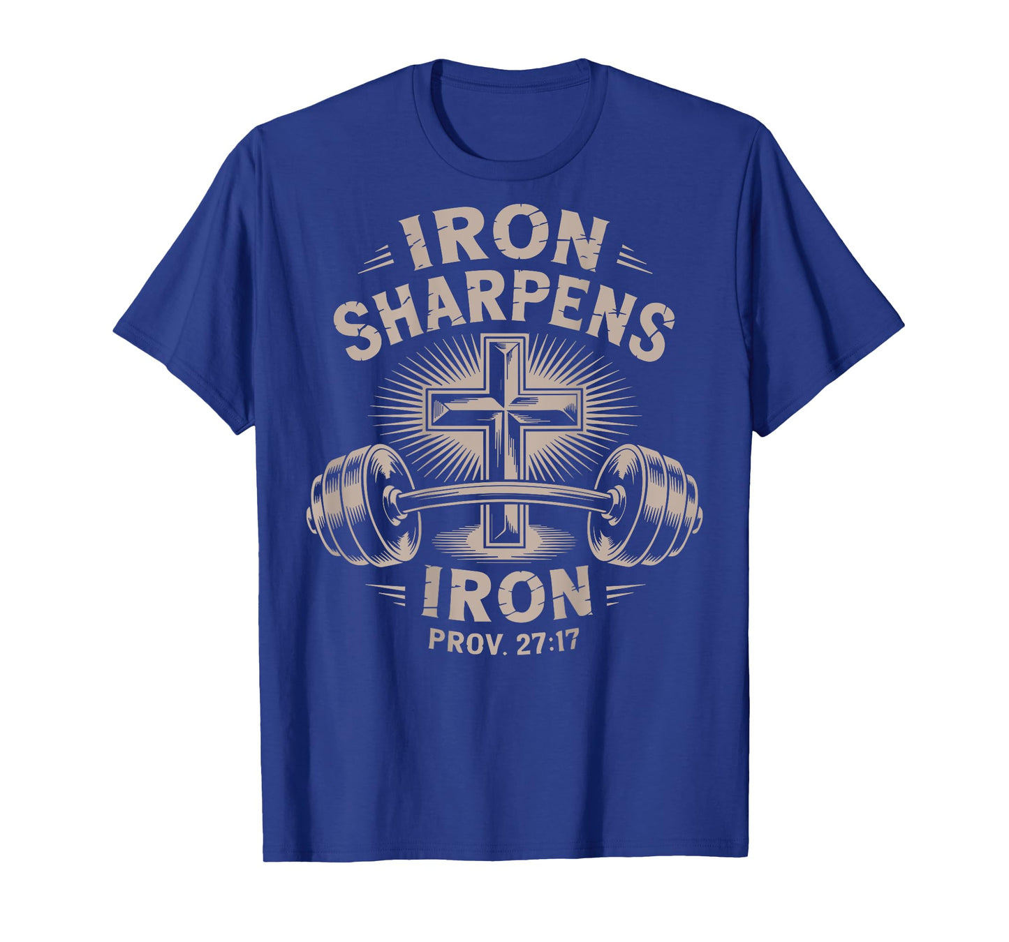 Iron Sharpens Iron Funny Christian Workout Gym Jesus Men Mom T-Shirt
