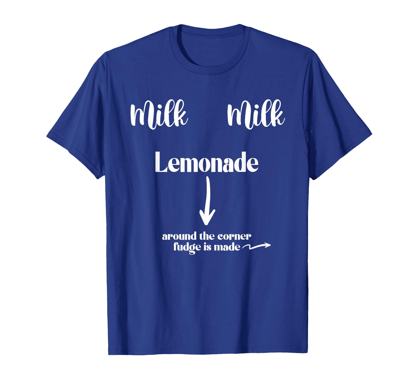Milk Milk Lemonade Funny Saying T-Shirt