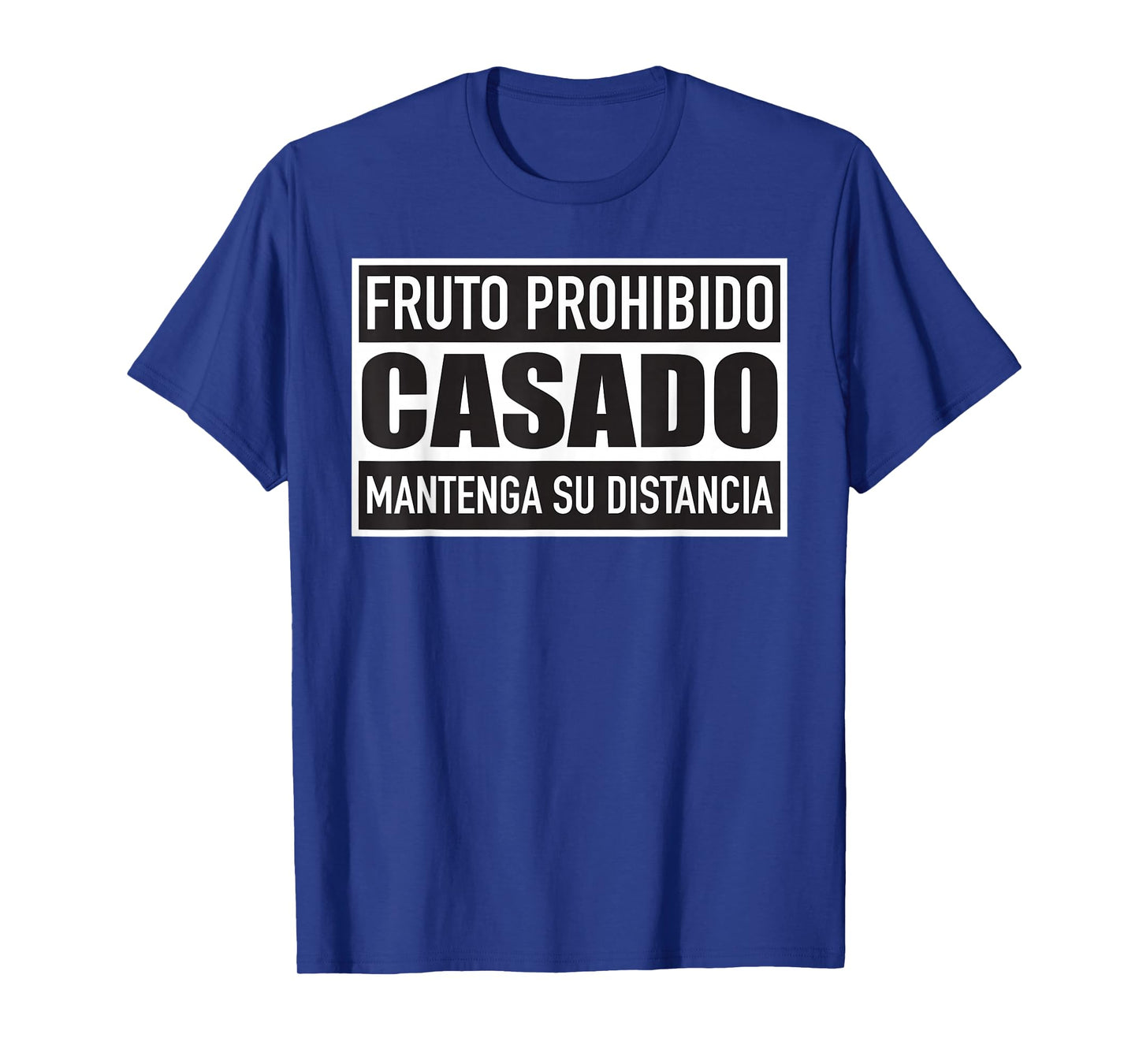 Fruto Prohibido Casado Mantenga Su Distancia Tee - Unisex Adults Married Couples Funny T-Shirt - Black, Small, Short Sleeve, Cotton 65% Polyester 35%