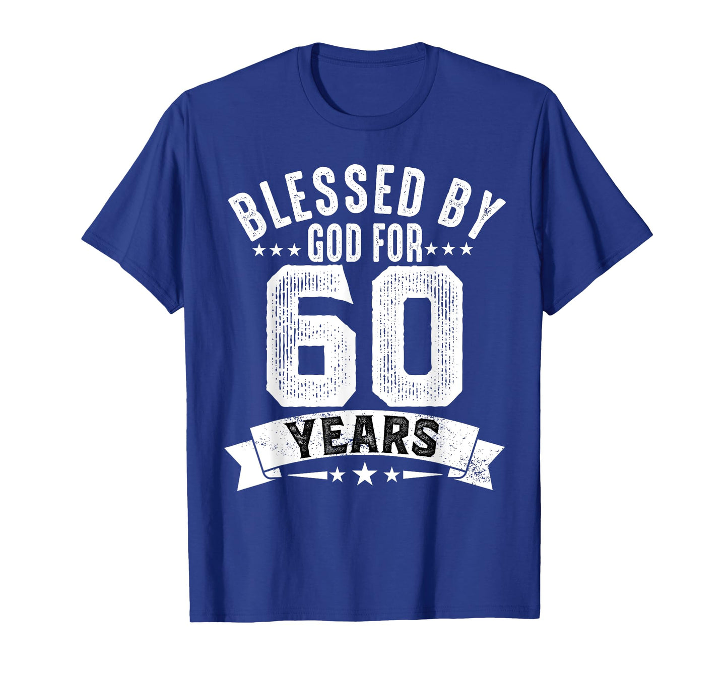 Blessed By God For 60 Years Sixtieth Birthday 60th Birthday T-Shirt