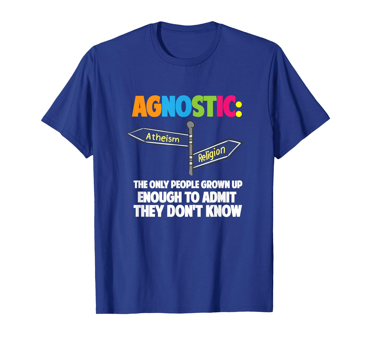 Agnostic Freethinker Proud Atheist Non Believers Atheism T-Shirt