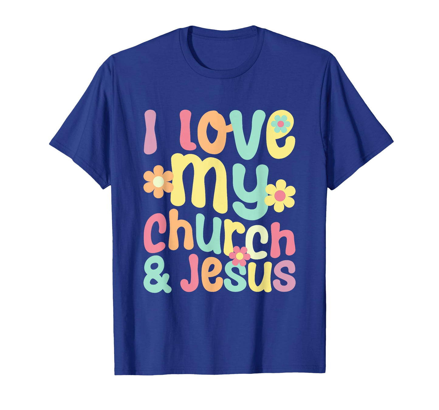 I Love My Church And Jesus - Retro Floral Believer Religion T-Shirt