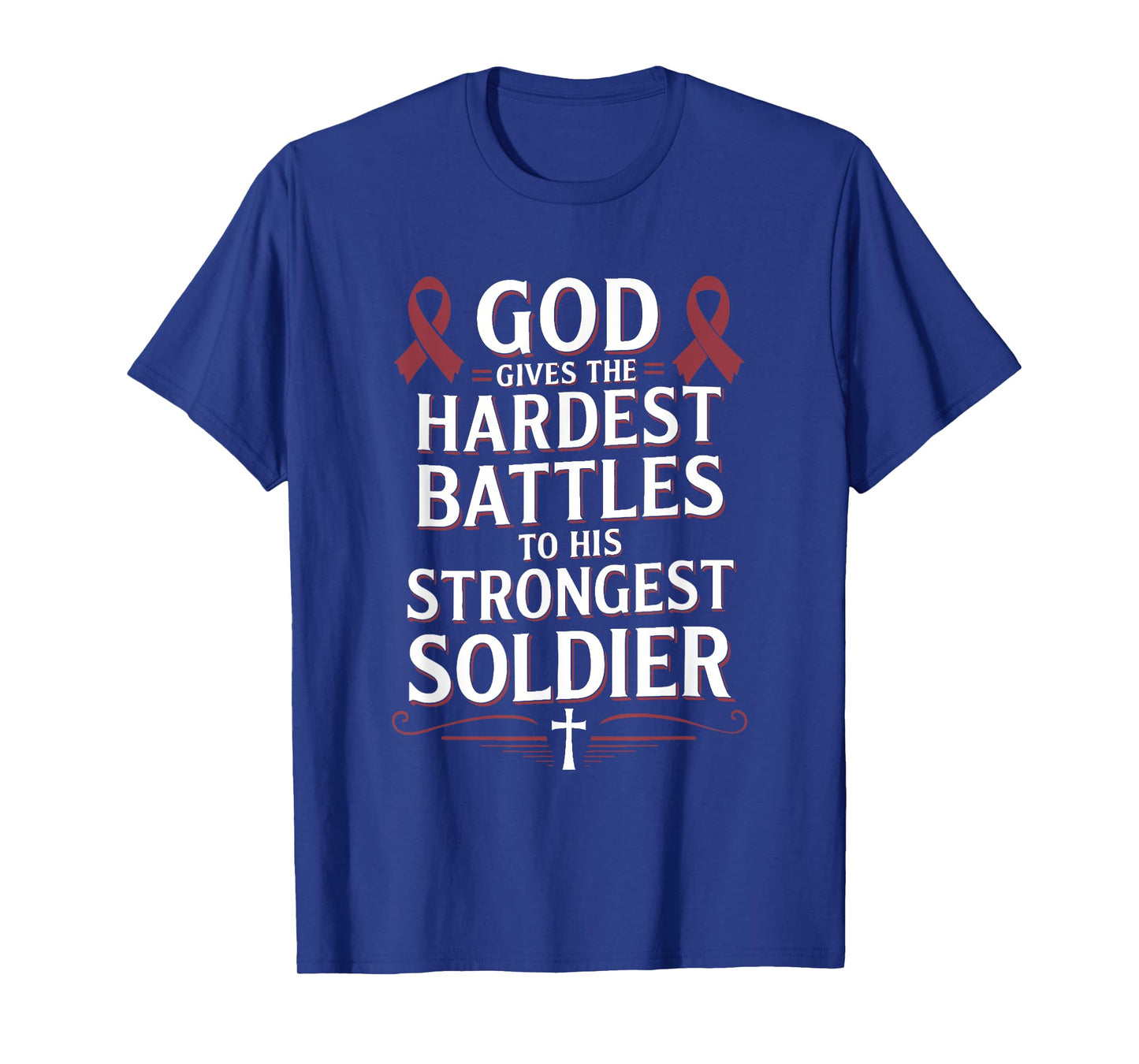 God Gives Hardest Battle Multiple Myeloma Awareness T-Shirt