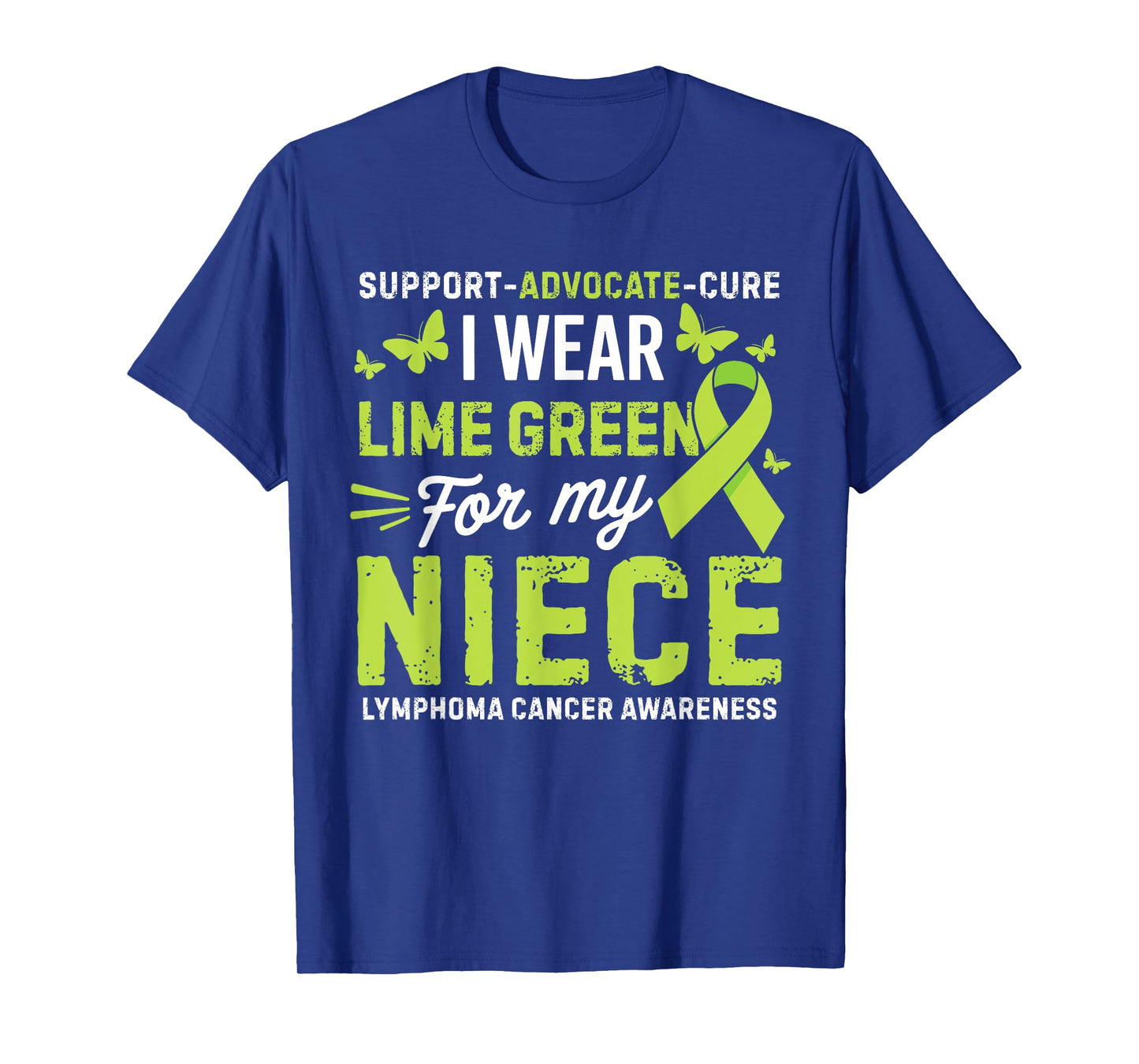 I Wear Lime Green for Niece Lymphoma Cancer Awareness T-Shirt