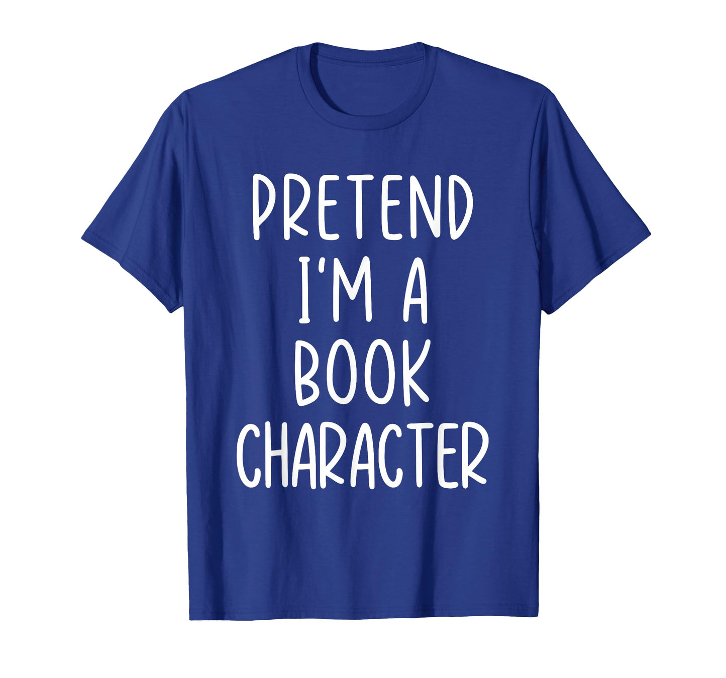 Funny Pretend I'm A Book Character Costume Halloween Easy T-Shirt