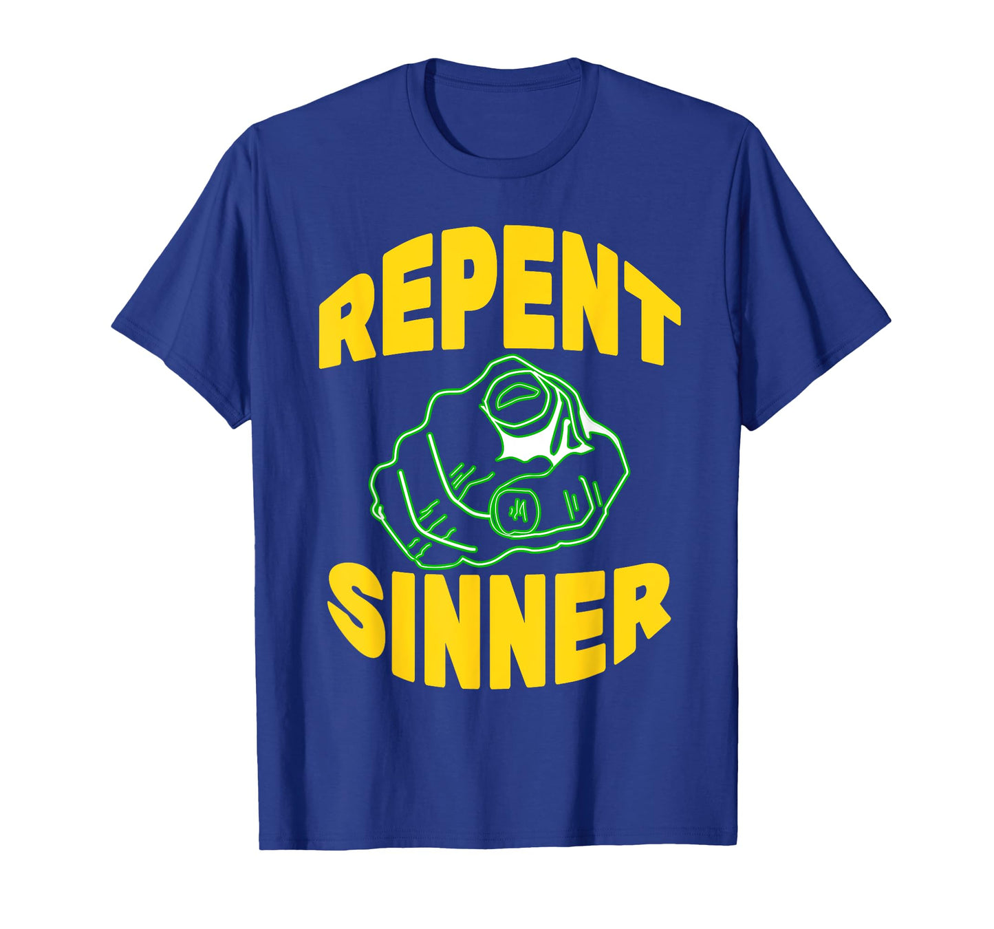 Repent Sinner - Funny Christian Jesus Bible T-Shirt