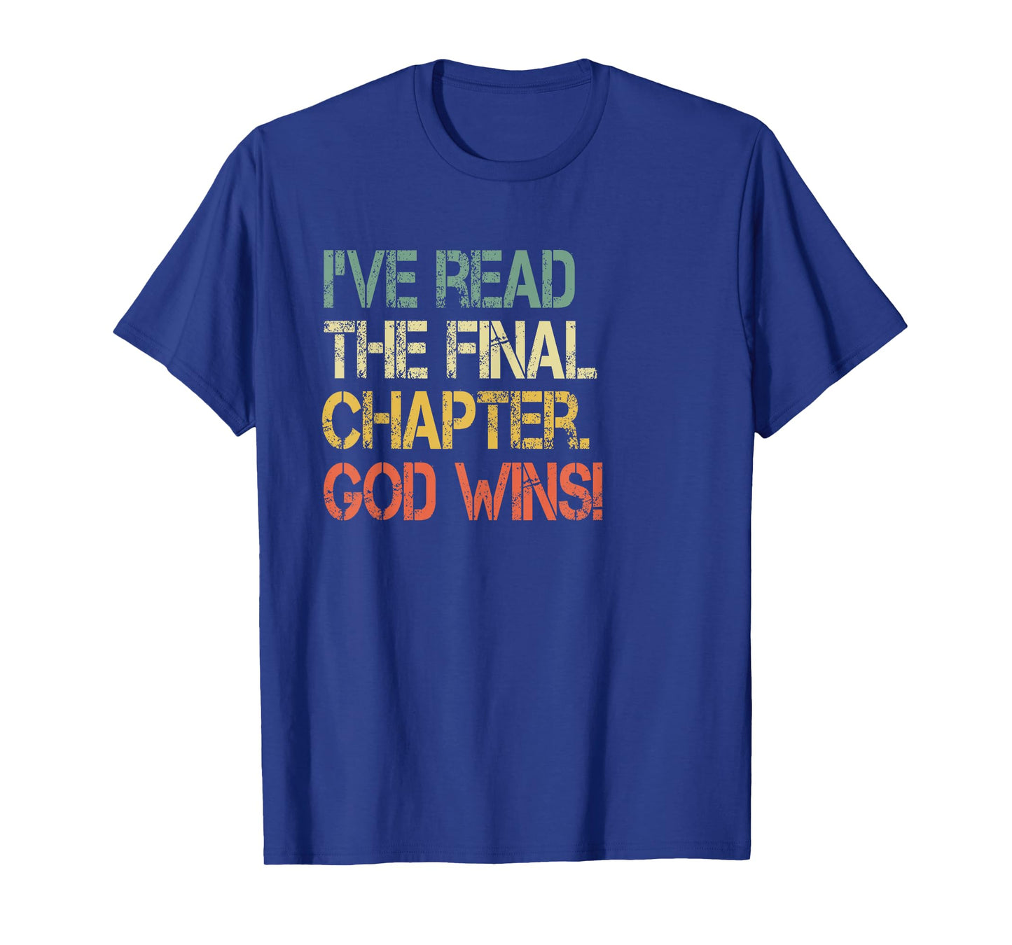 Retro Christian I've Read Final Chapter God Wins Jesus Bible T-Shirt