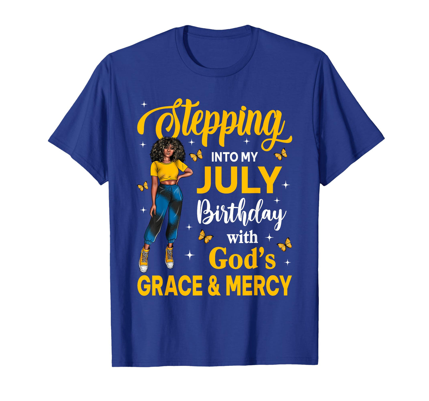 Steppin Into My July Birthday Black Girl Bday Afro Woman T-Shirt