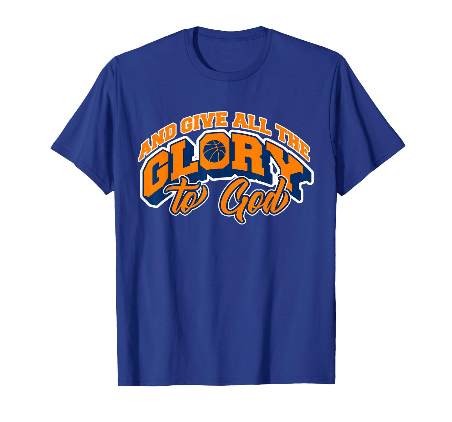 And Give All the Glory to God Basketball Fan Player T-Shirt