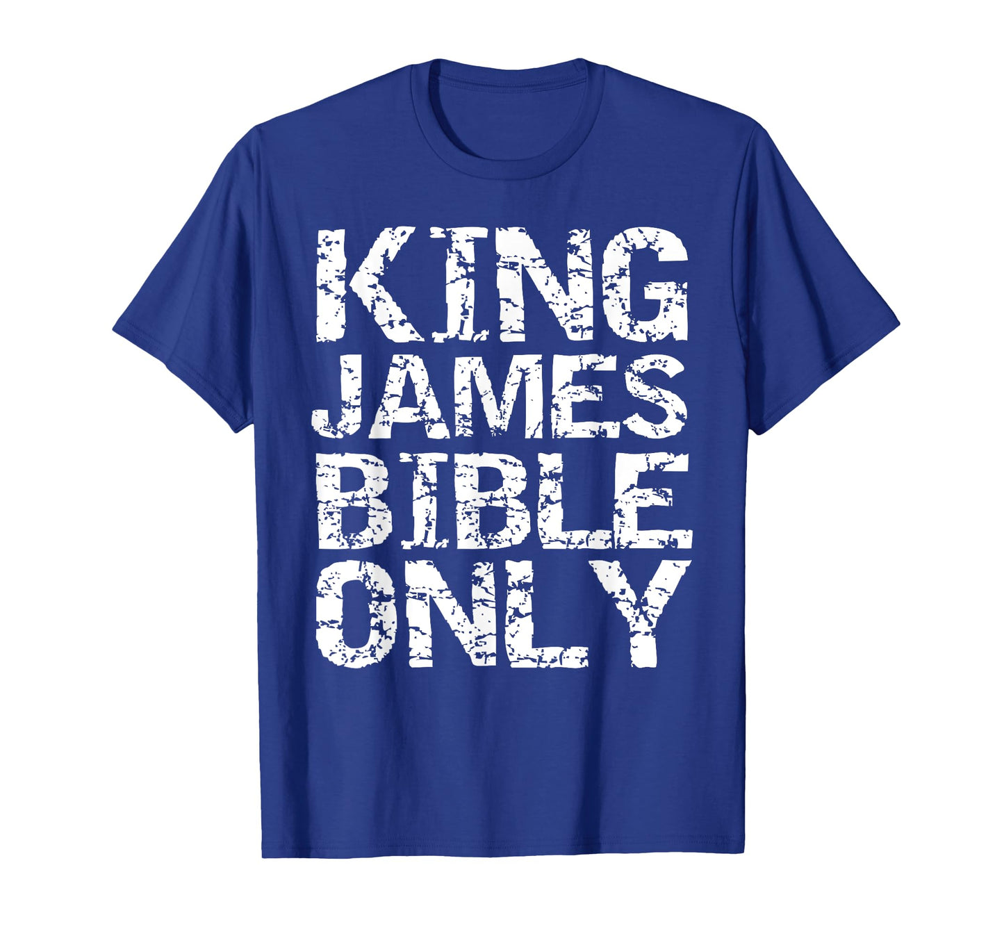 Conservative Christian Translation King James Bible Only T-Shirt