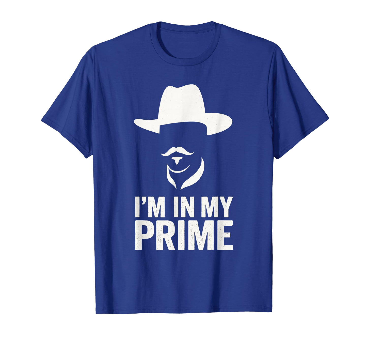 I'm In My Prime Western Cowboy Outlaw Mustache T-Shirt
