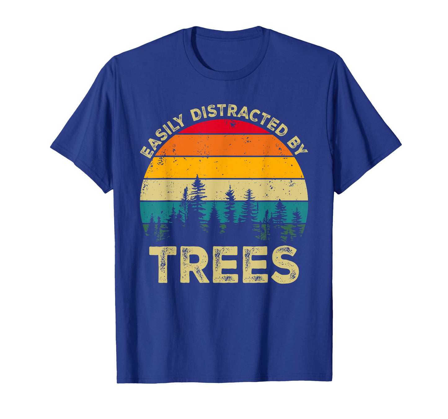 Nature, Tree Lover Tees by T&T Easily Distracted By Trees, Vintage Funny Tree Unisex-Adult T-Shirt