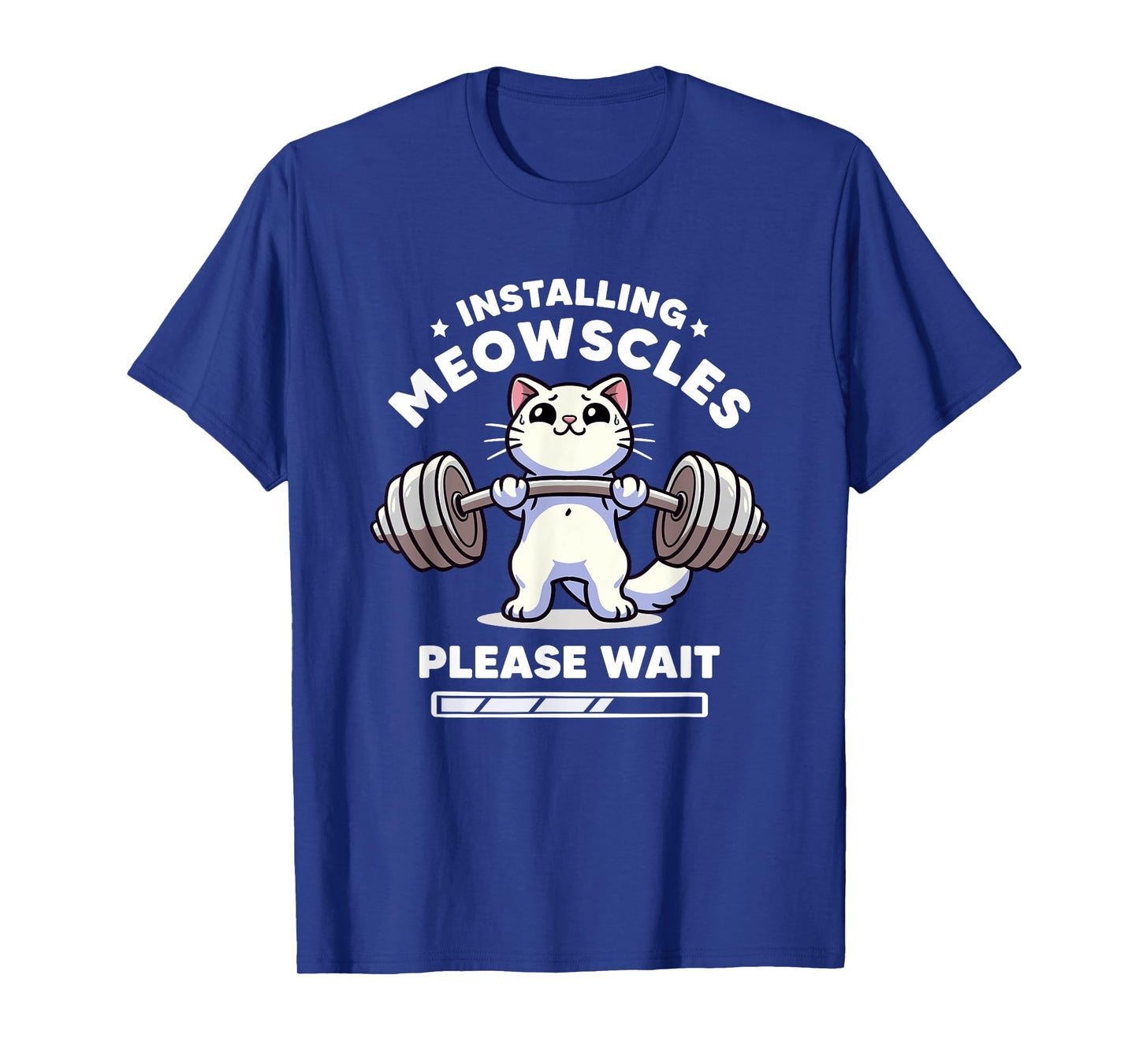 Installing Meowscles Please Wait Cat Funny Gym Quote Cat T-Shirt for Men Women Kids