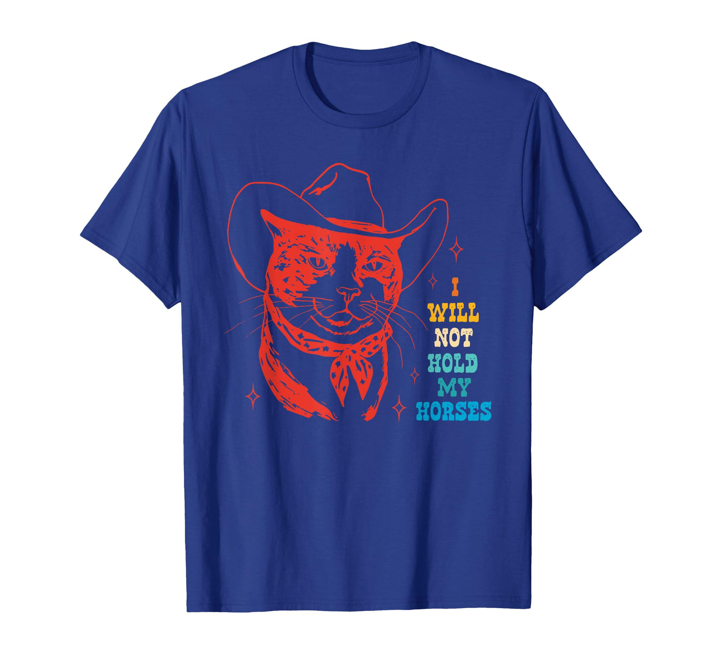 I Will Not Hold My Horses Vintage Design T-Shirt