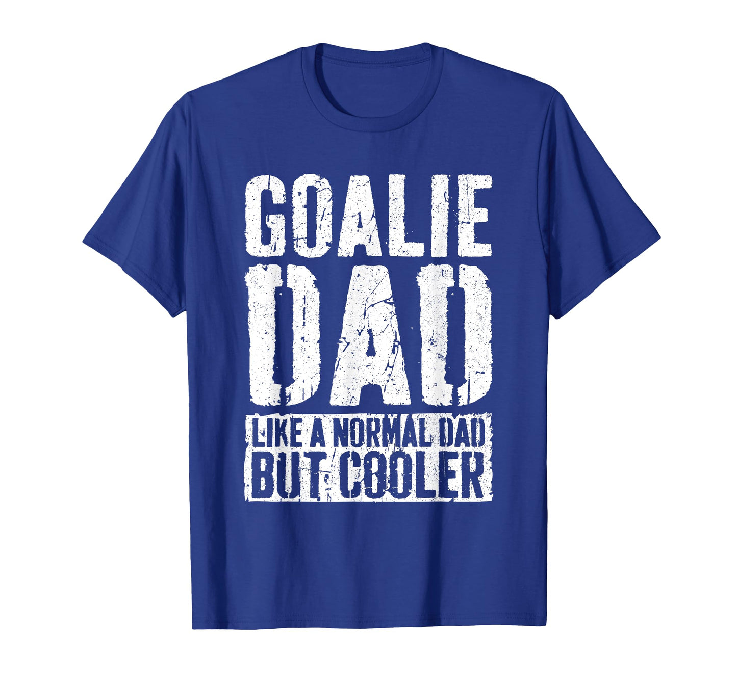 Goalie Dad Shirt Men Fathers Day Goalie Dad T-Shirt