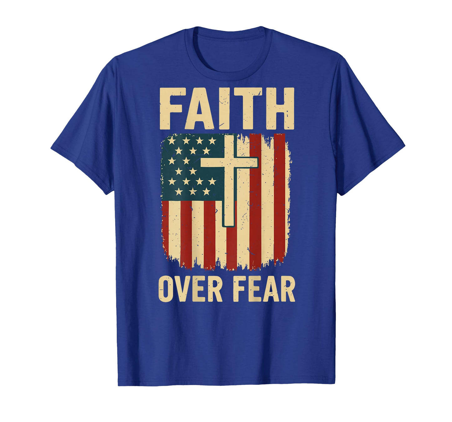 Patriotic Christian Faith Over Fear American Flag Cross Mens T-Shirt