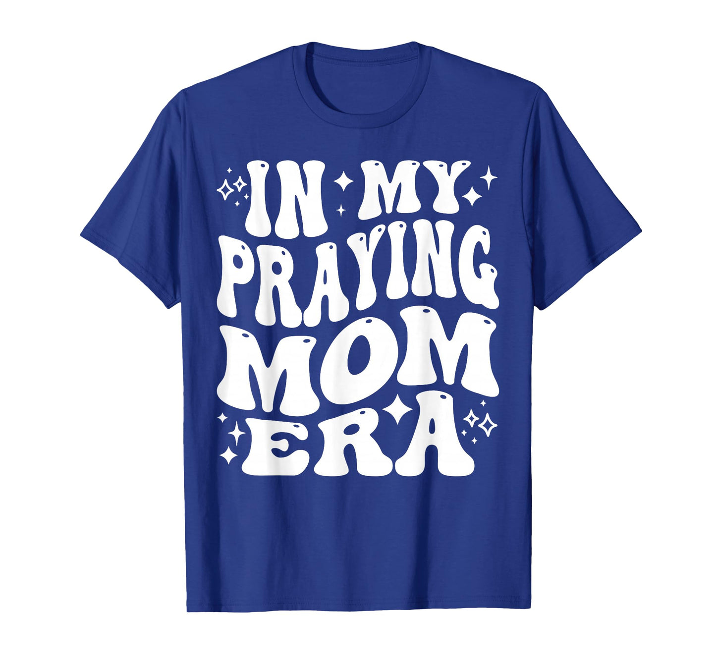 in My Praying Mom Era, Christian Mother, Prayerful Mommy T-Shirt