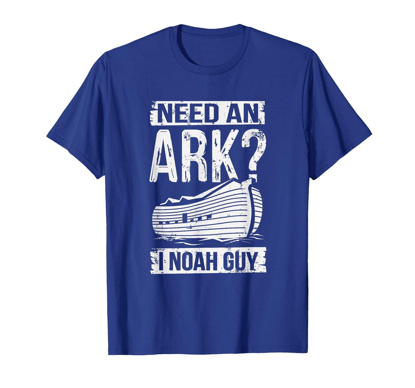 Need An Ark I Noah Guy Funny Christian Religious Education T-Shirt