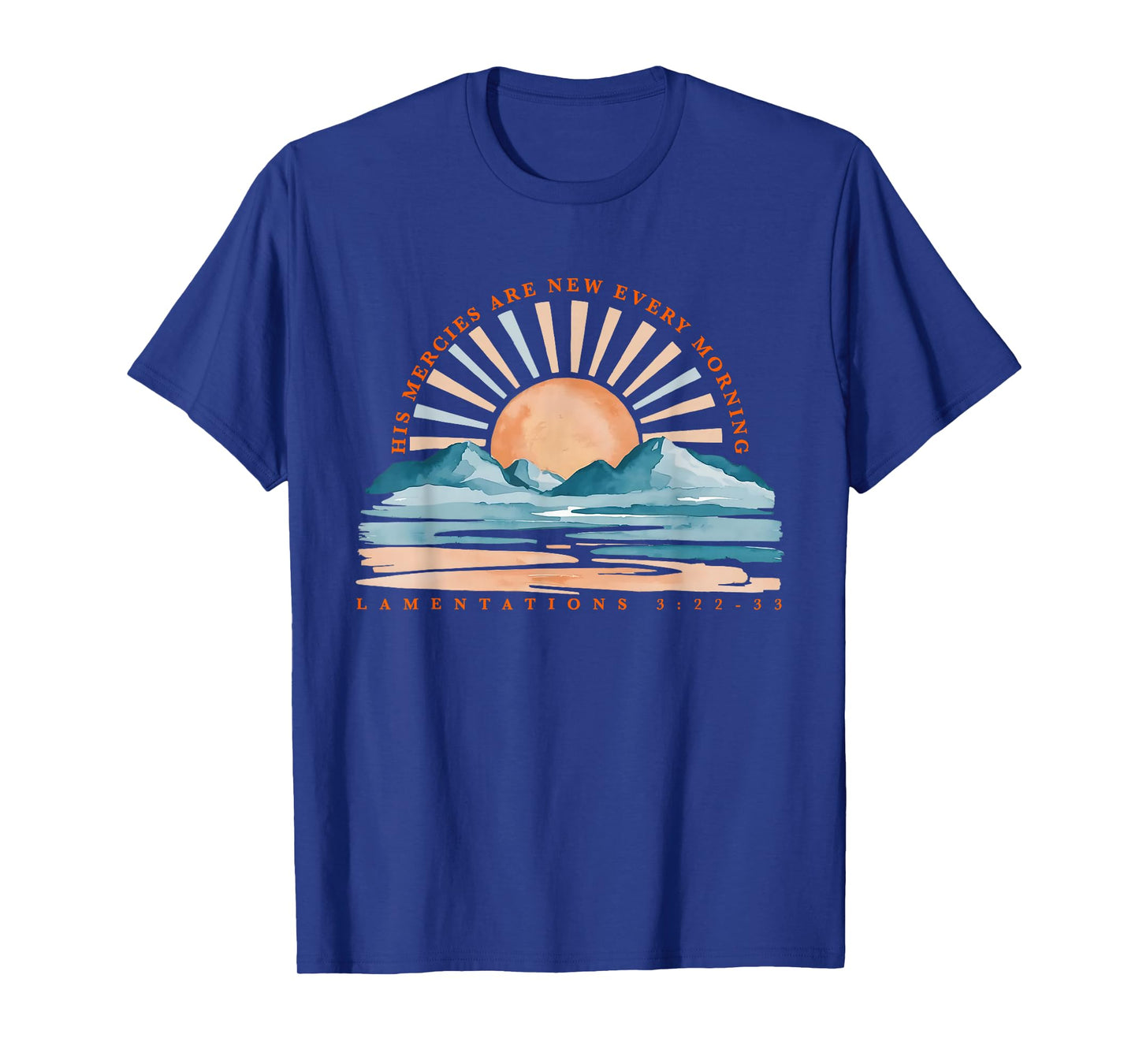 Lamentations His Mercies are New Every Morning Based T-Shirt