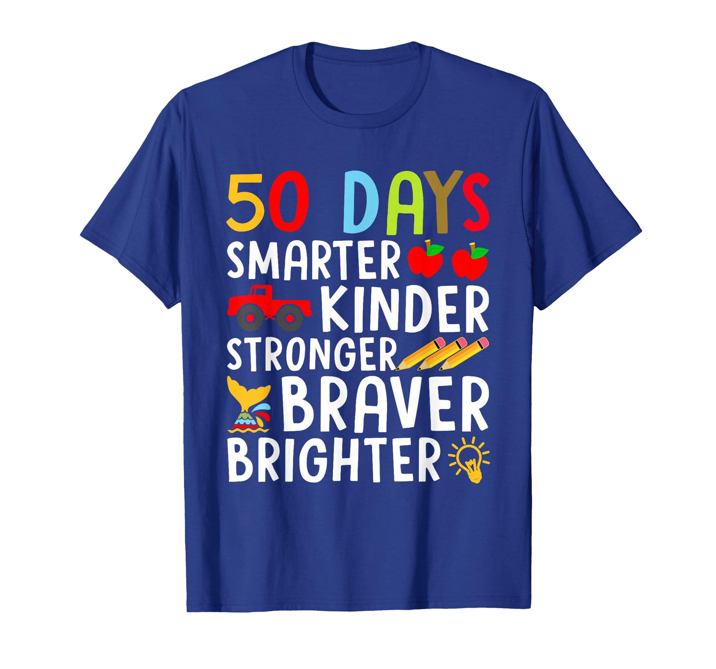 50 Days Smarter Kinder Stronger Braver Brighter T-Shirt