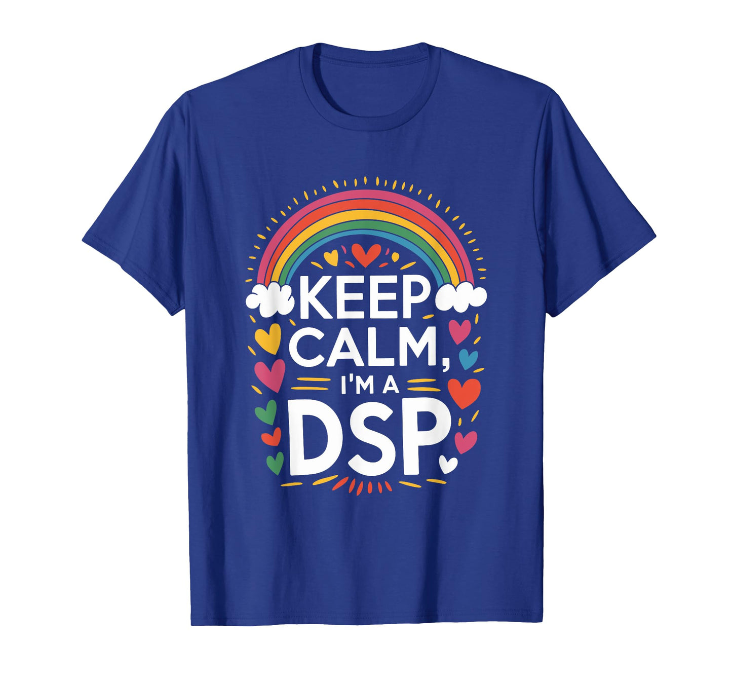 DSP Quotes For Direct Support Professional Appreciation Week T-Shirt