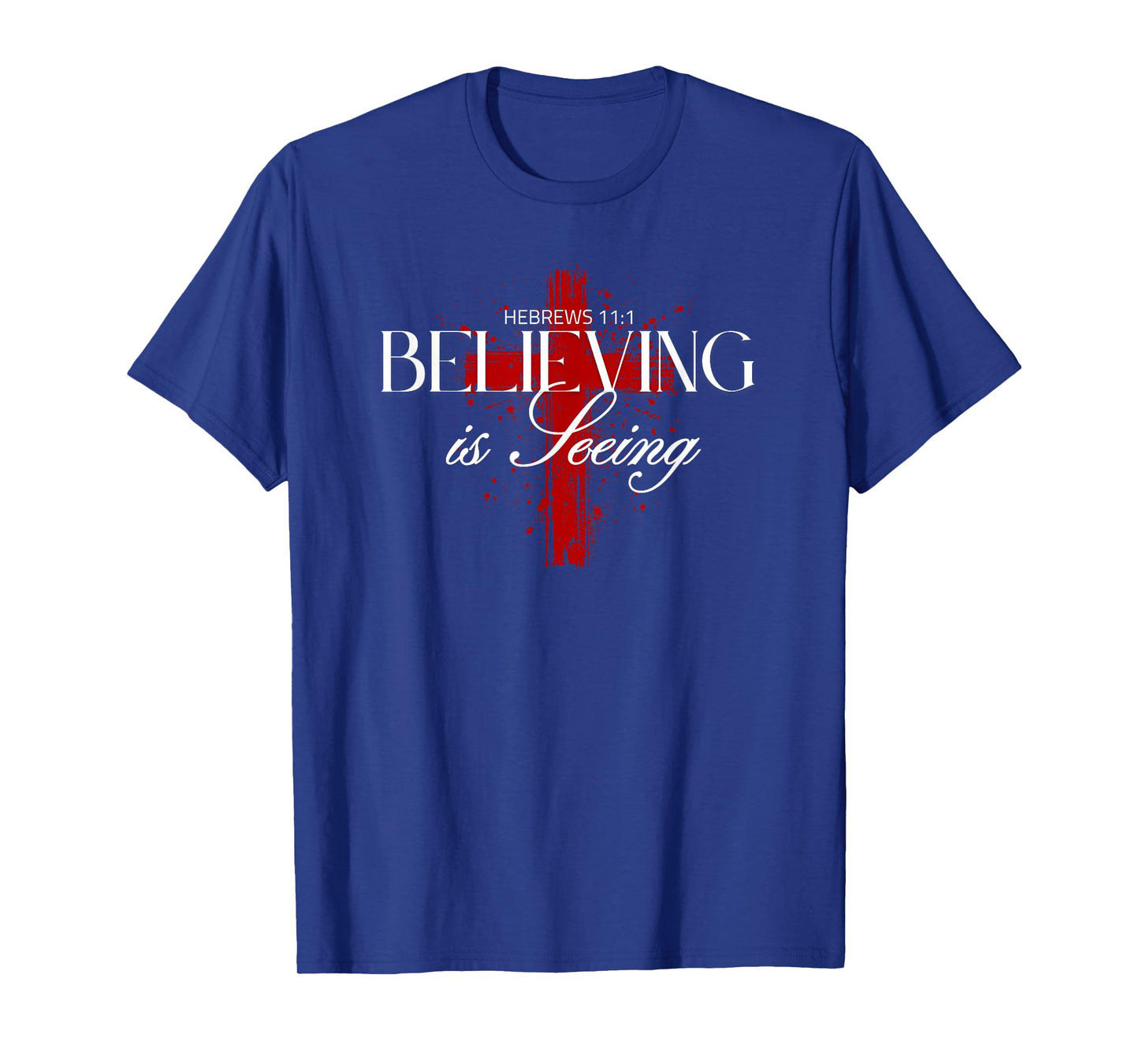 Believing is Seeing - Inspirational Faith and Positivity T-Shirt