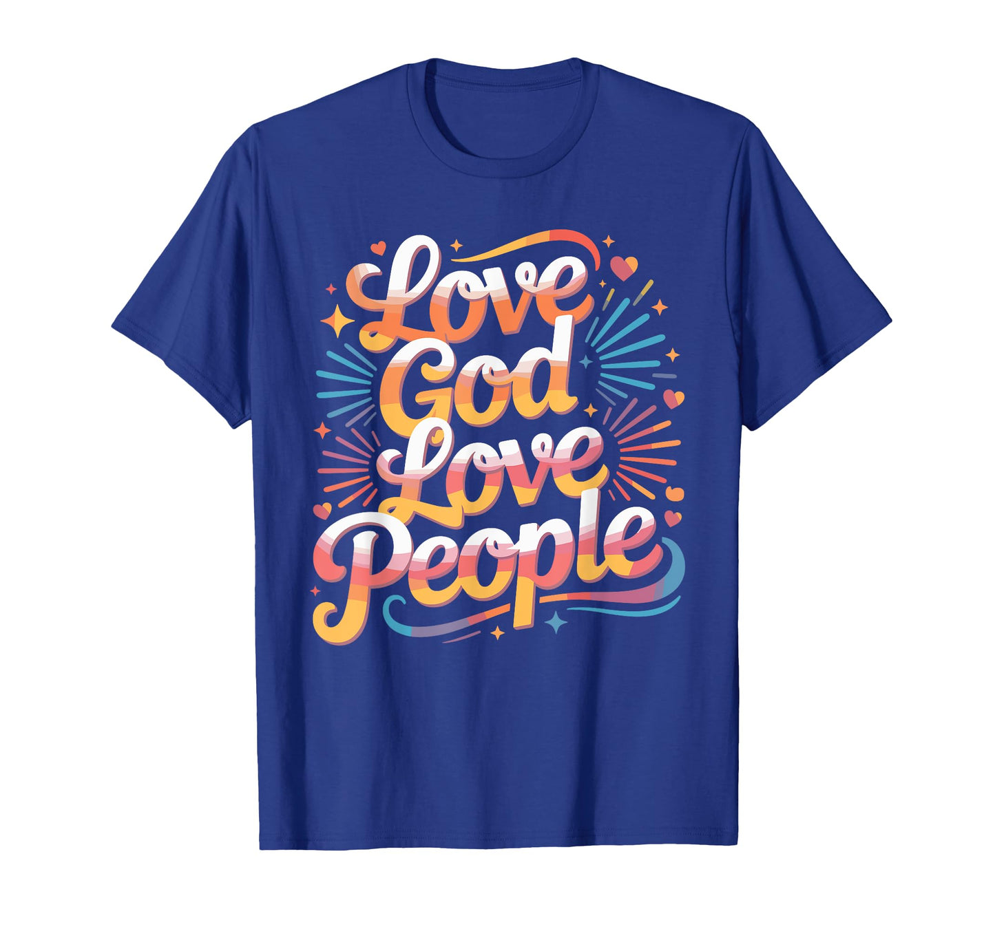 Trendy Love God Love People Shirt Love God Shirts Christian T-Shirt