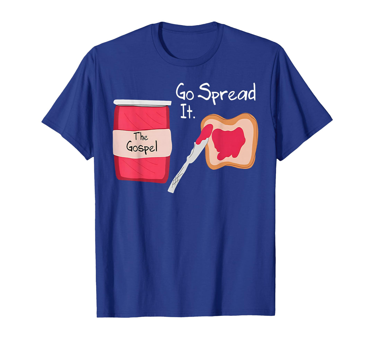 The Gospel Go Spread It T-Shirt