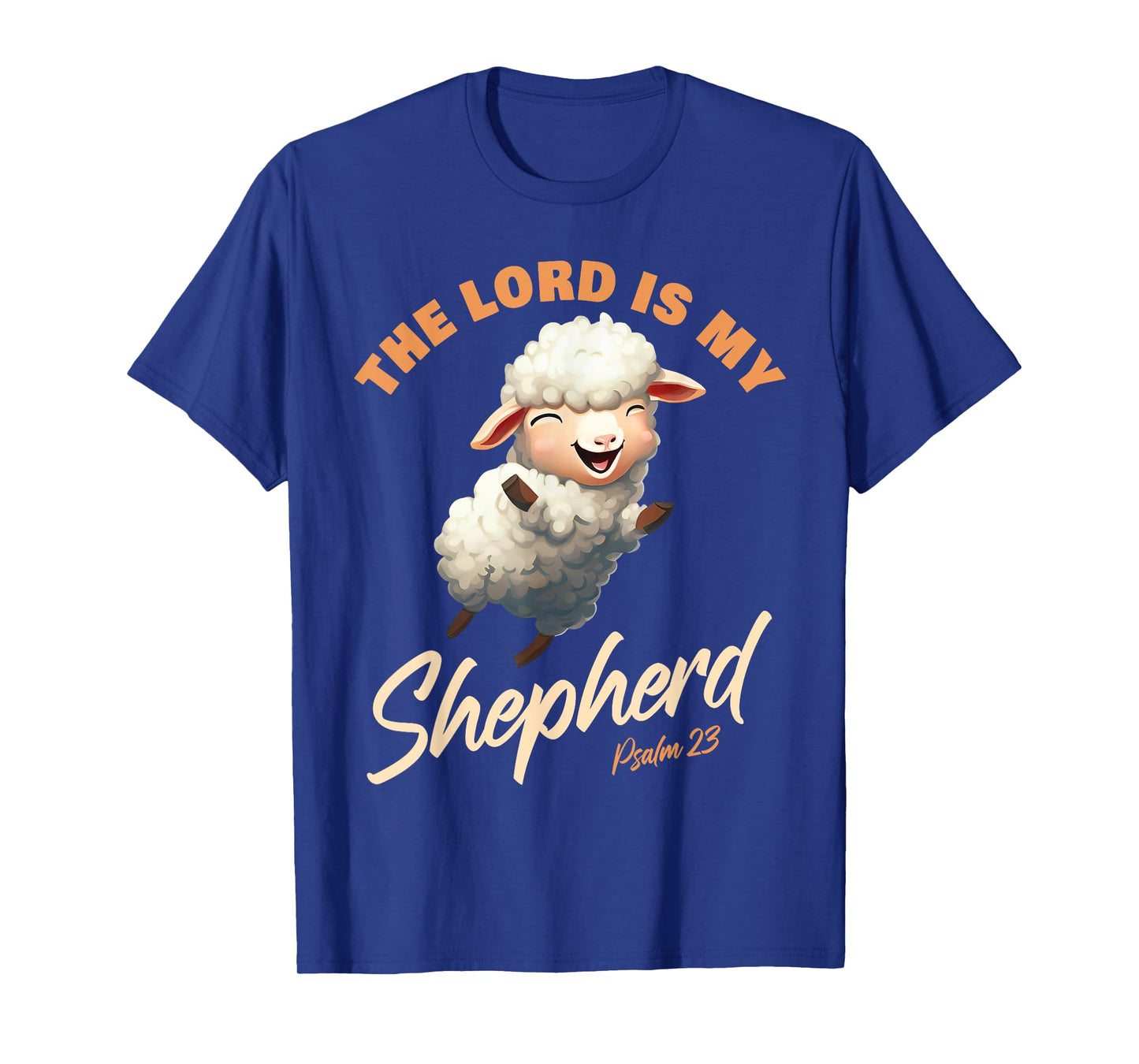 The Lord Is My Shepherd – Psalms 23 Christian Faith Verse T-Shirt