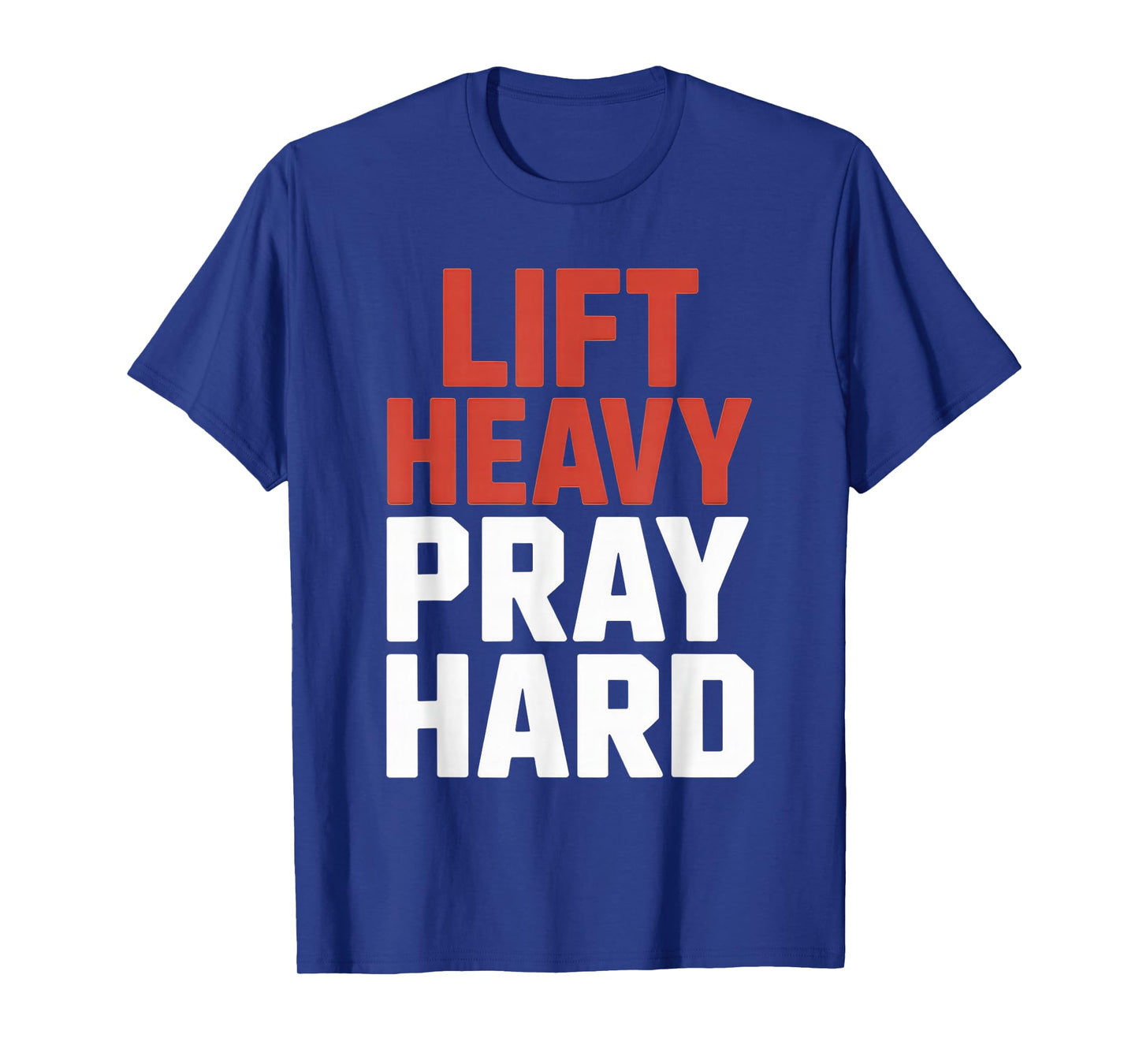 Lift Heavy Pray Hard Tshirt Gym Christian Gift Jesus Faith T-Shirt