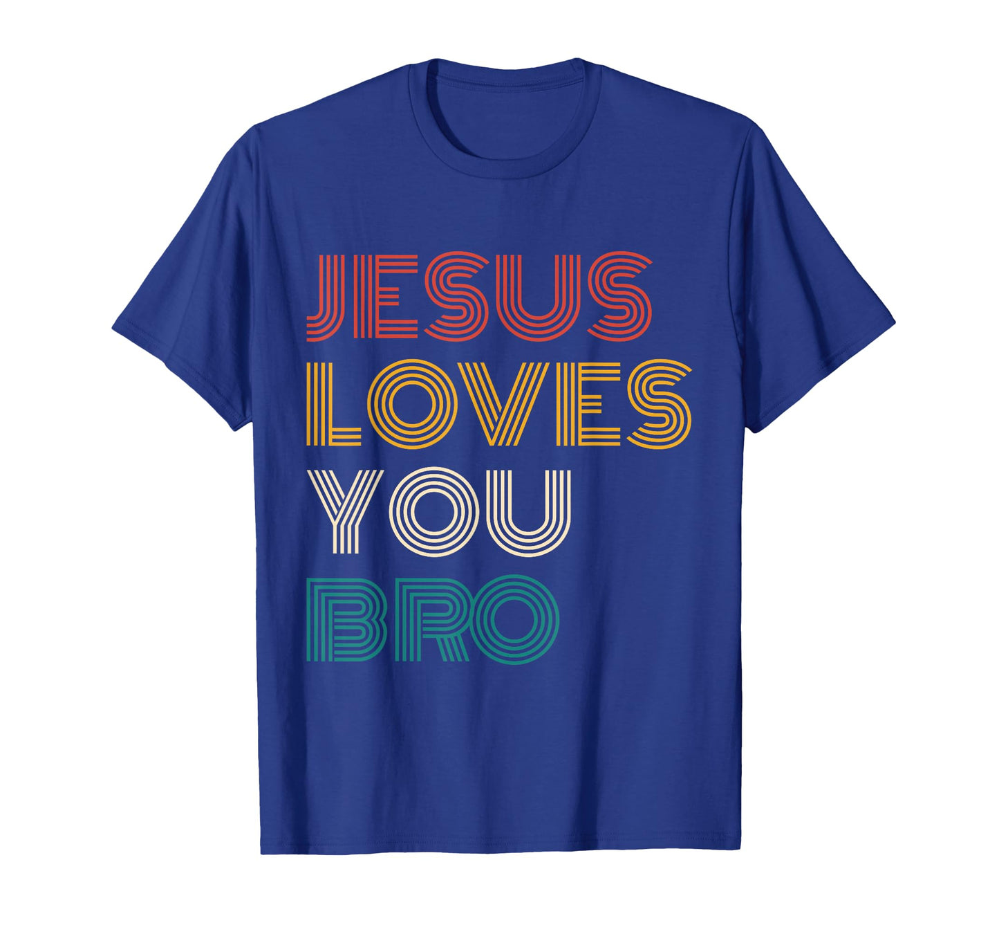 Jesus Loves You Bro Retro Christian Faith Funny Vintage T-Shirt