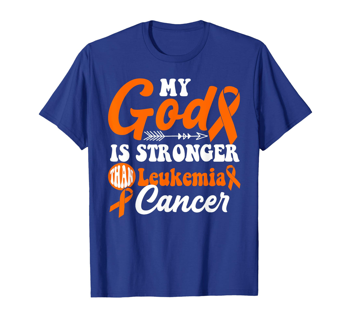 My God is Stronger Than Leukemia Cancer Awareness Warrior T-Shirt