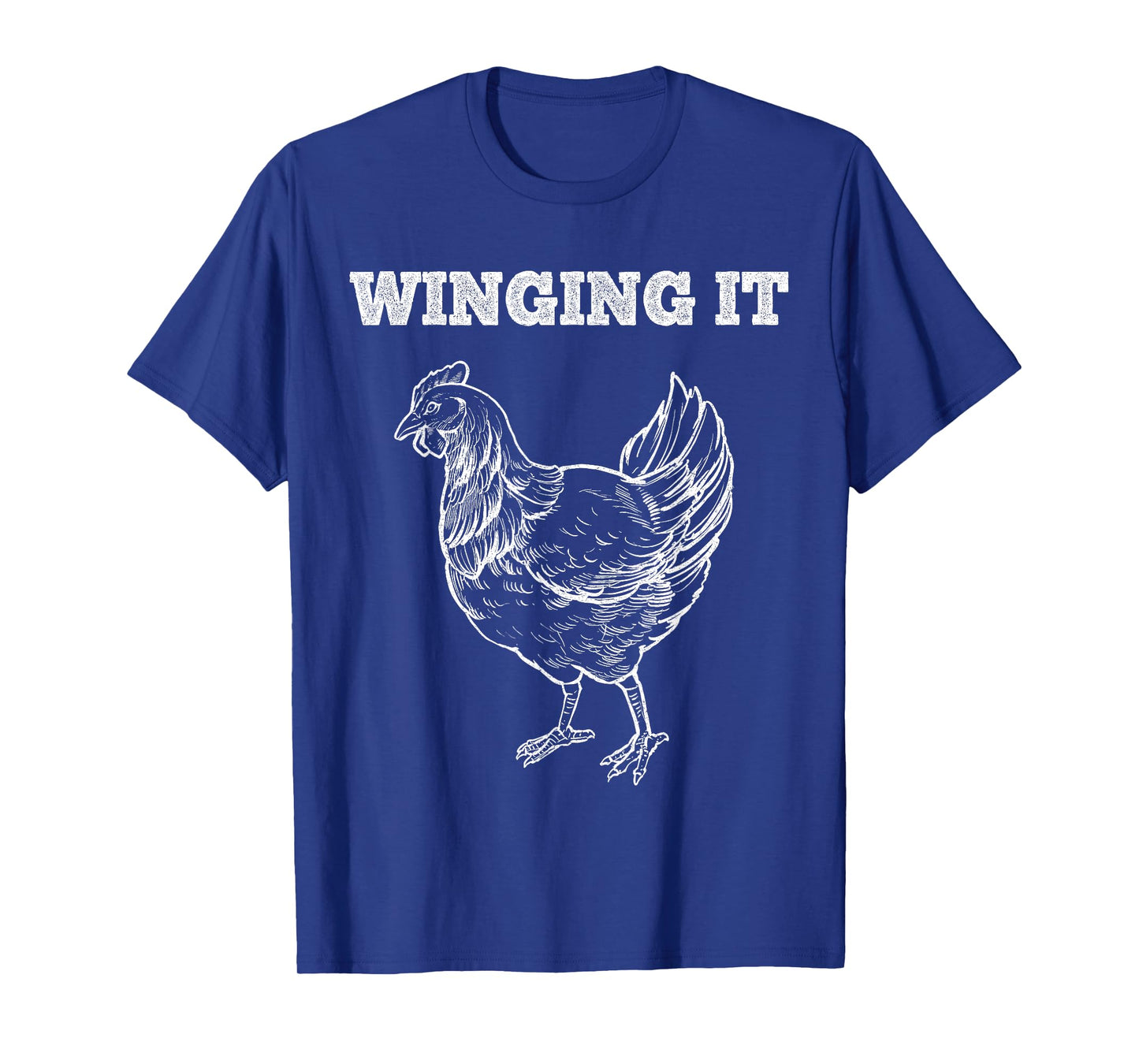Winging It Funny Chicken Wings Lovers Quote T-Shirt