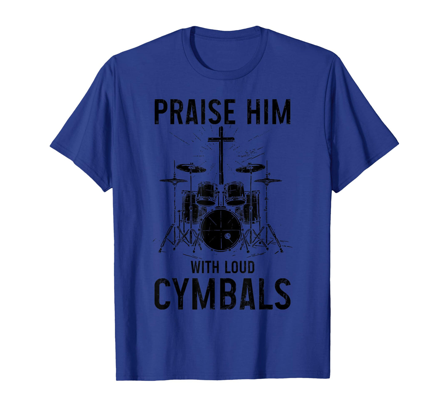 Christian Drummer Praise Him With Loud Cymbals T-Shirt, Small, Grey