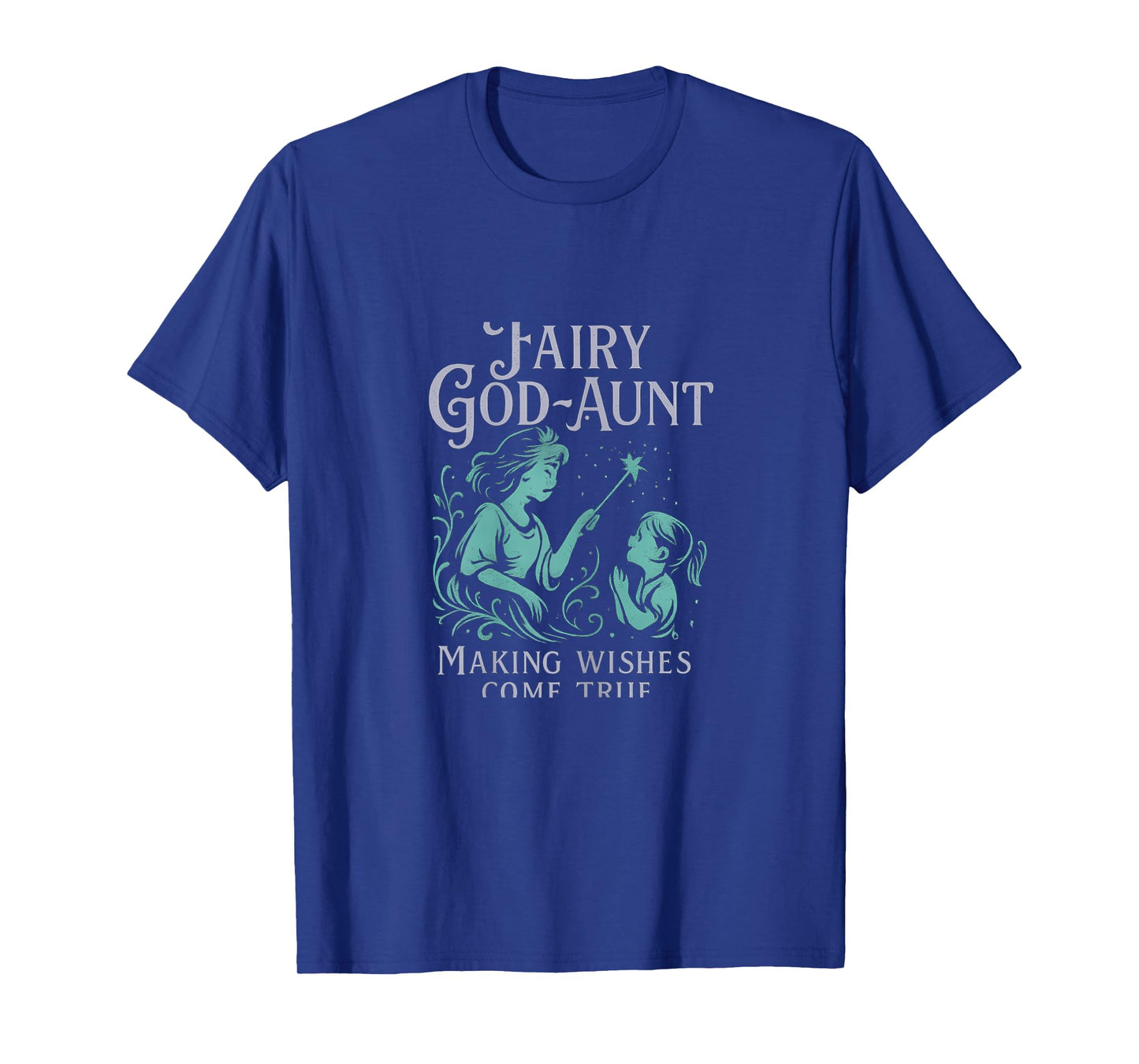 Funny Fairy God-Aunt Making Wishes Come True Novelty T-Shirt