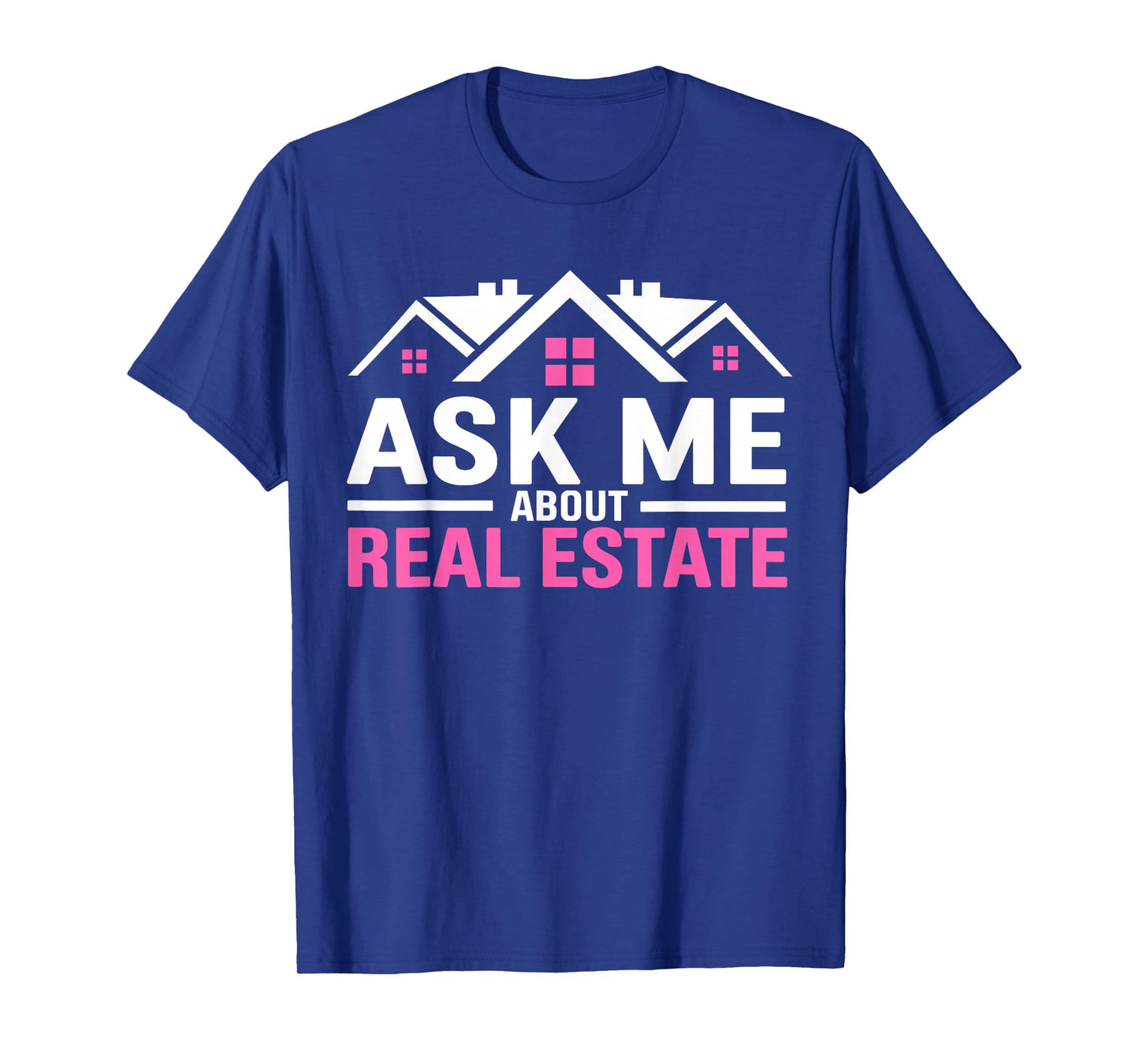 Realtor Ask Me About Real Estate Women Realtor T-Shirt