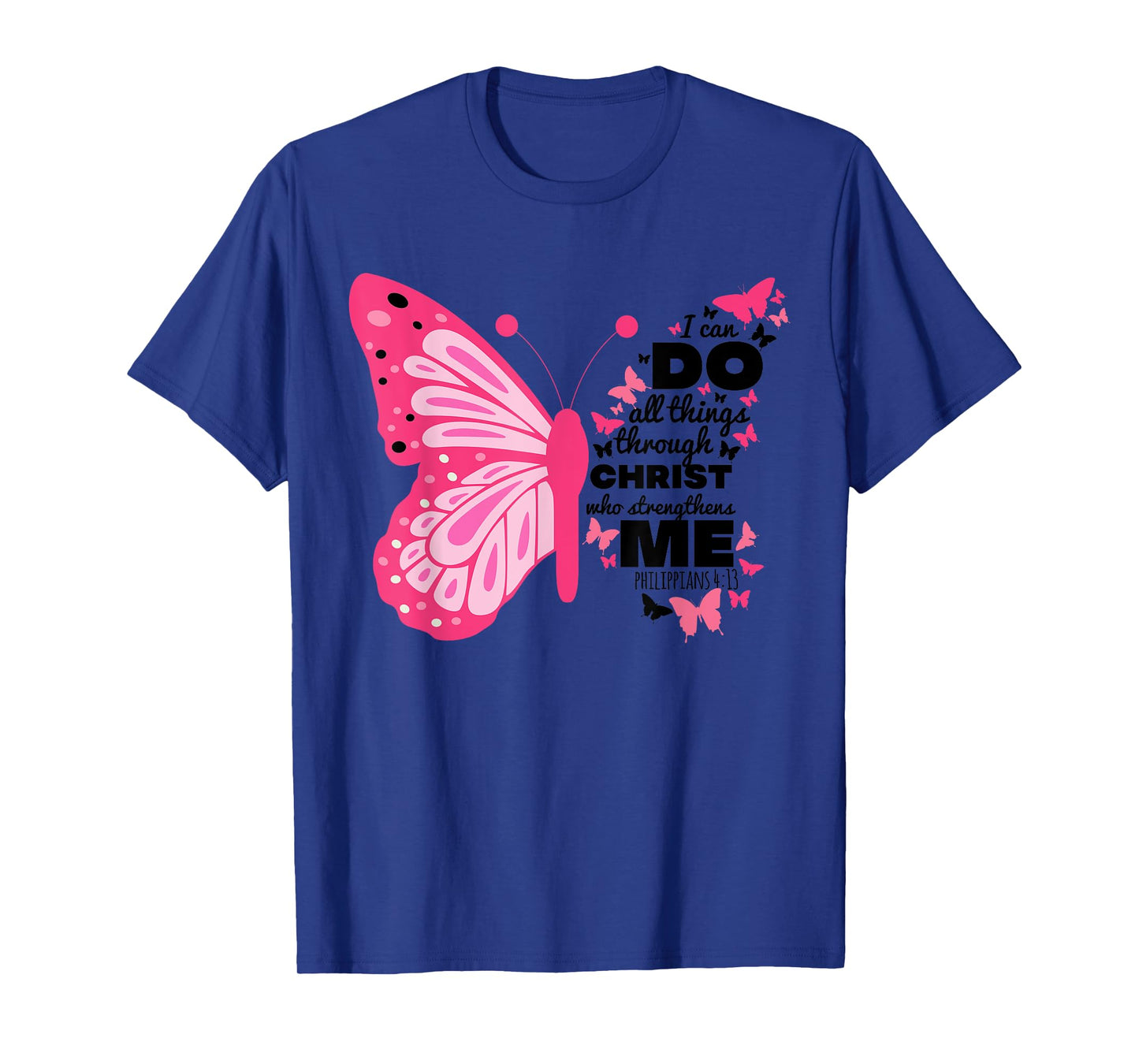 Philippians 4 13 Butterfly Christ Bible Verse Gift For Women T-Shirt