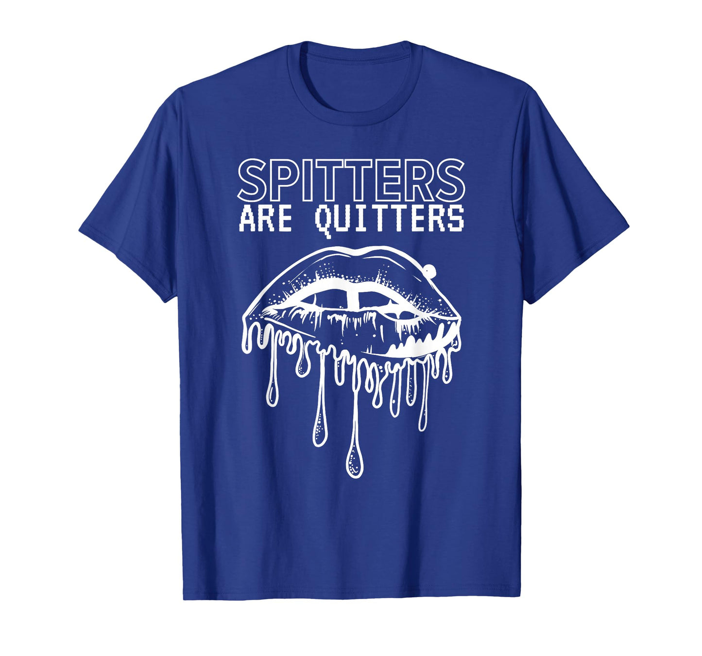 SPITTERS ARE QUITTERS Unisex-Adults Black Cotton 100% Short Sleeve Modern Humorous T-Shirt