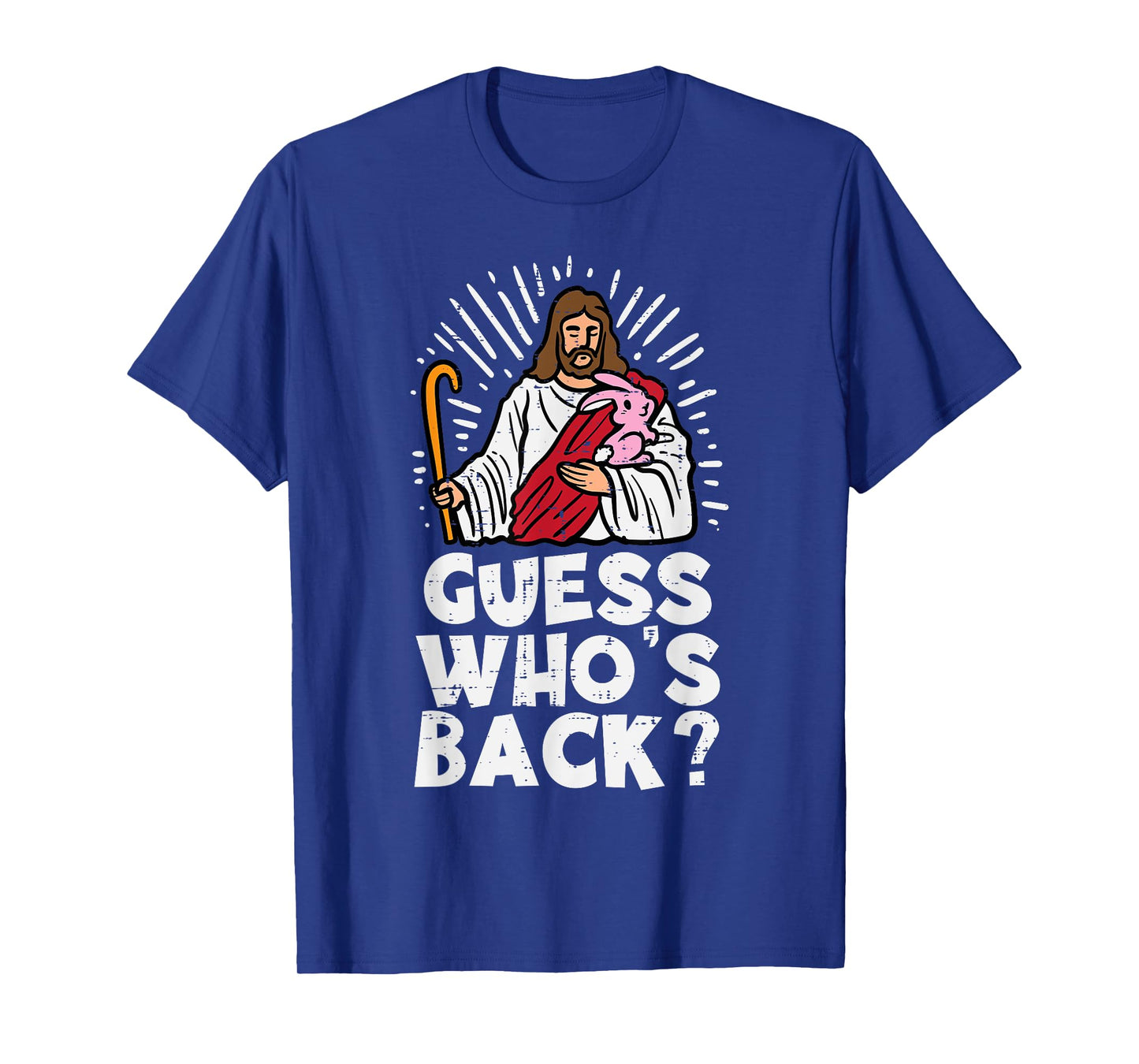 Guess Whos Back Jesus Easter Funny Religious Men Women Kids T-Shirt