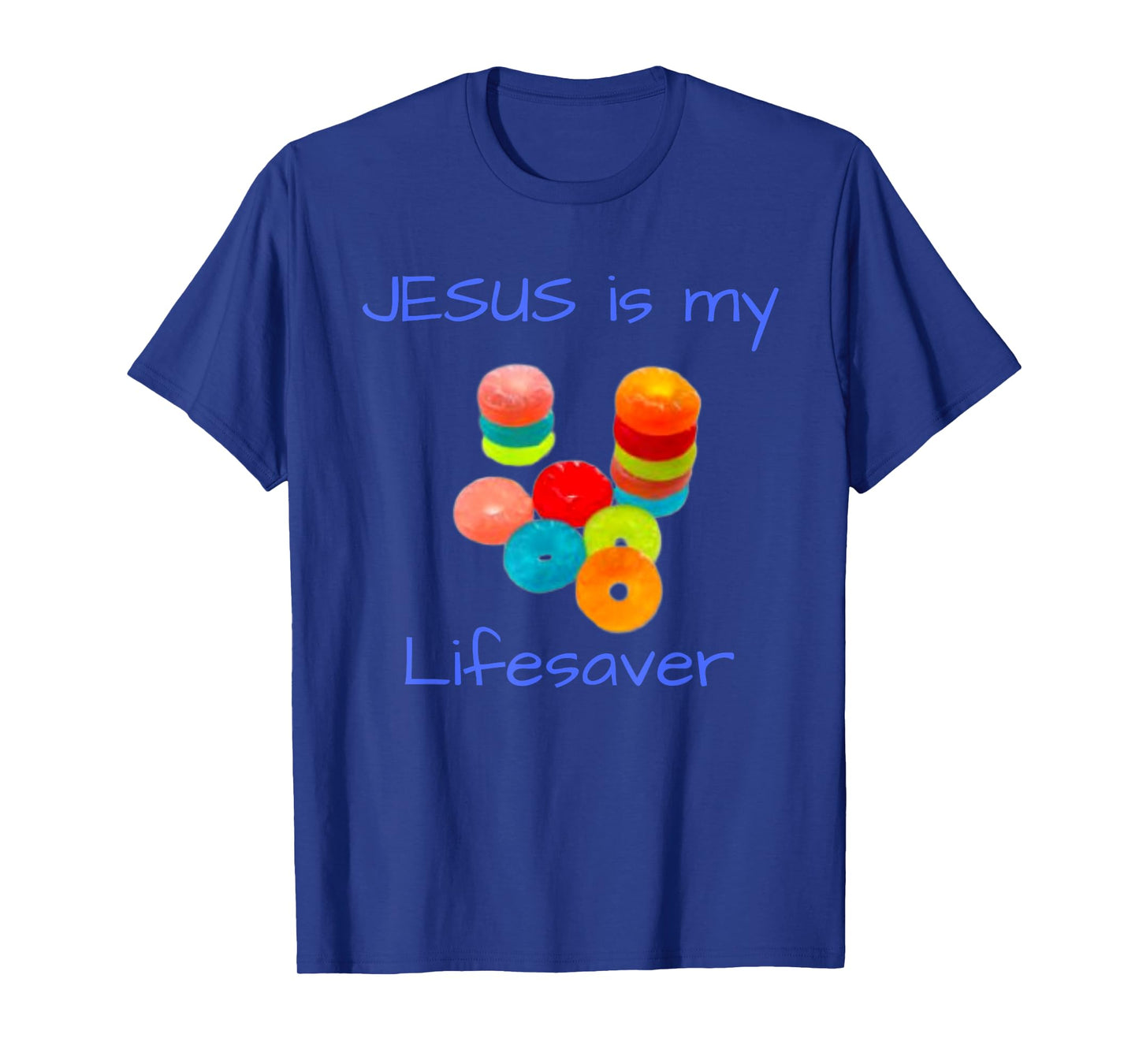 Jesus is my Lifesaver Funny T-Shirt