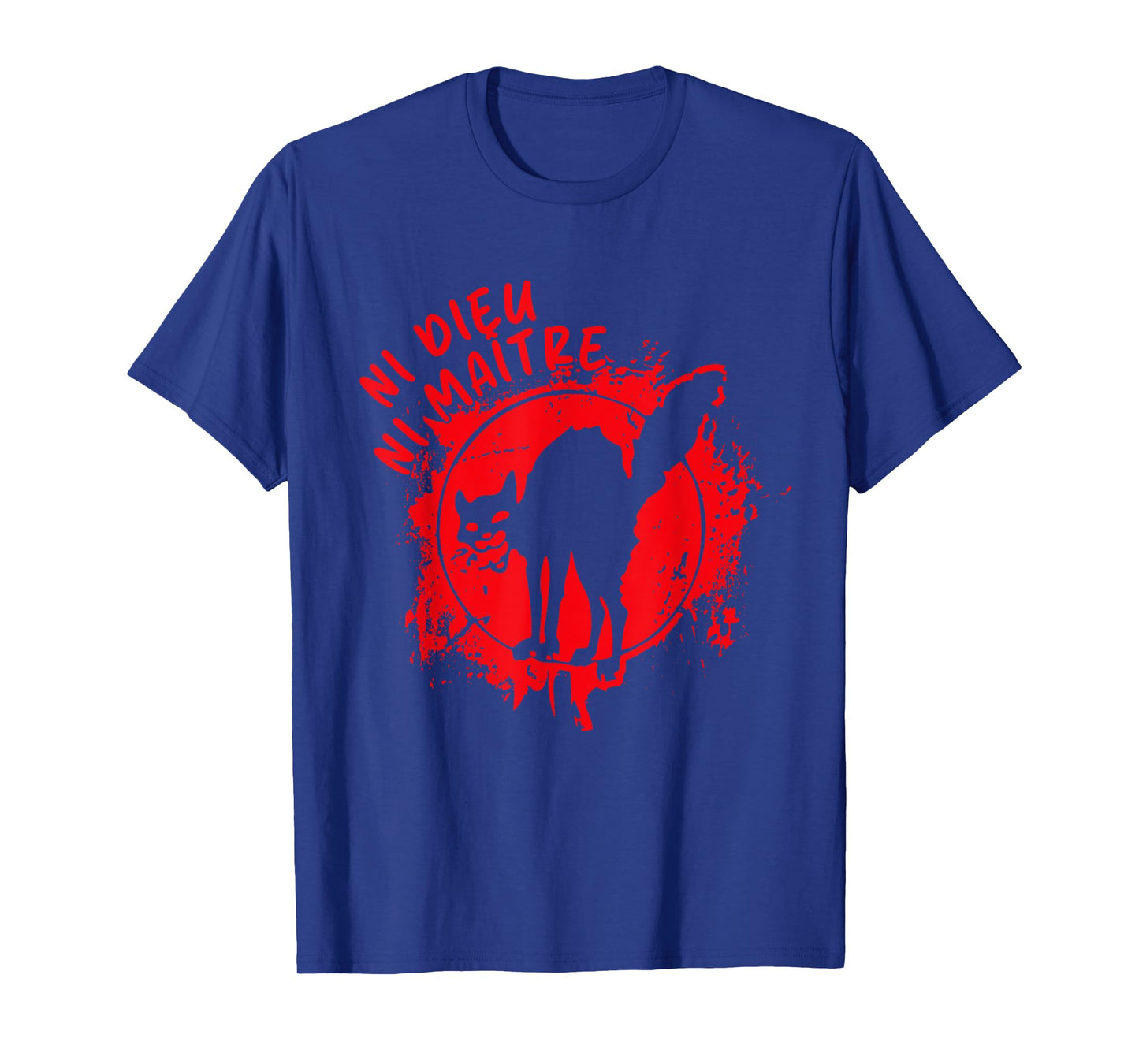 Neither God nor Master | Ni Dieu Ni Maitre T-Shirt