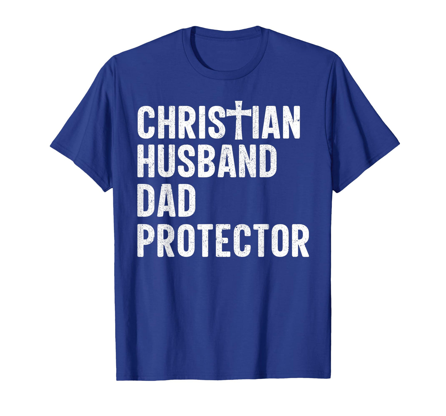 Christian Husband Dad Protector Cross Jesus Father's Day T-Shirt