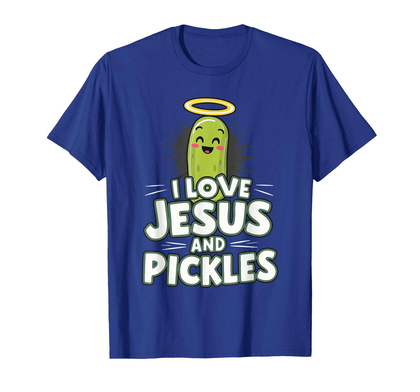 I Love Jesus And Pickles T-Shirt