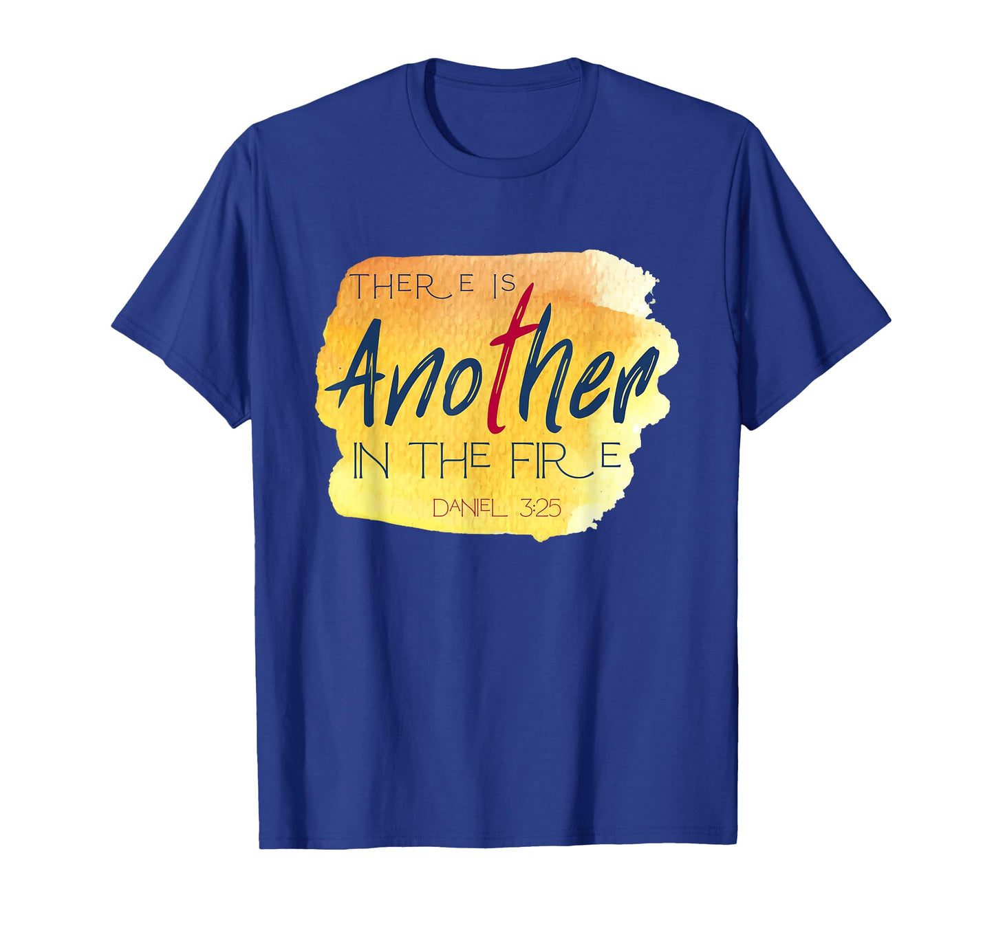 Womens There is Another in the Fire Religious Scripture T-Shirt