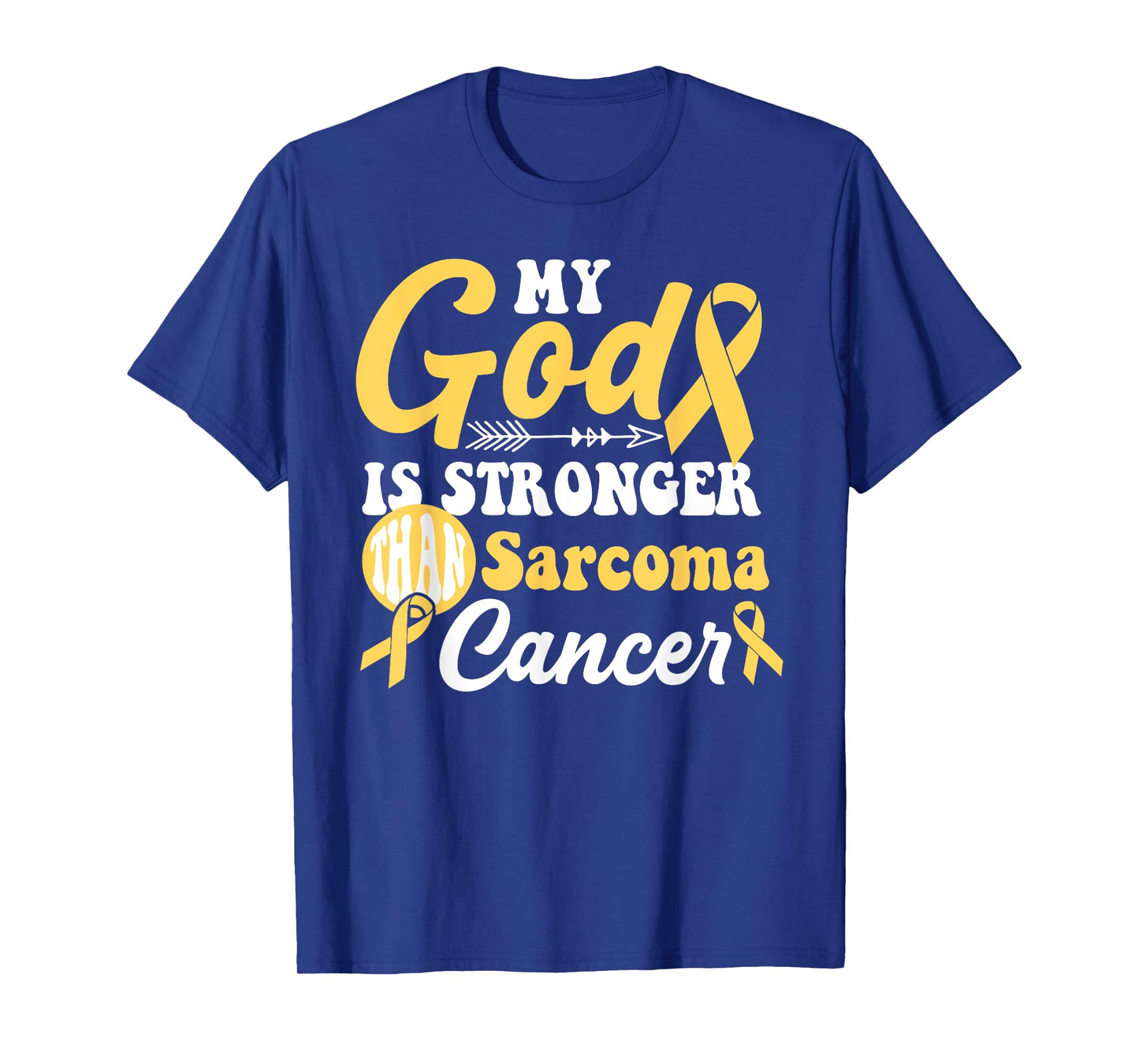 My God is Stronger Than Sarcoma Cancer Awareness Warrior T-Shirt