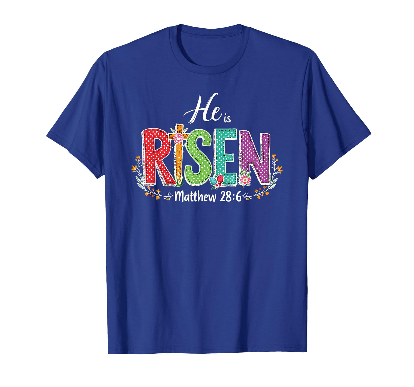 Easter He Is Risen T-Shirt
